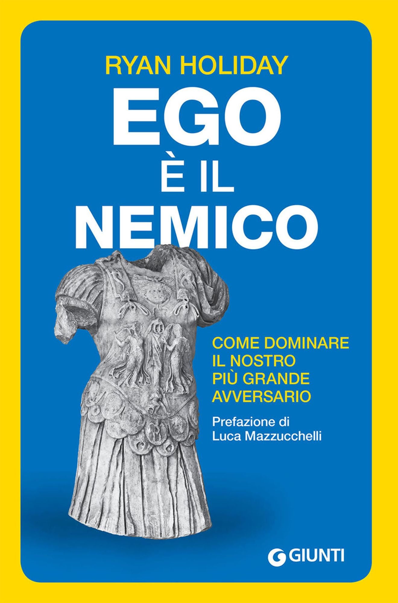 Ego è il nemico: Come dominare il nostro più grande avversario