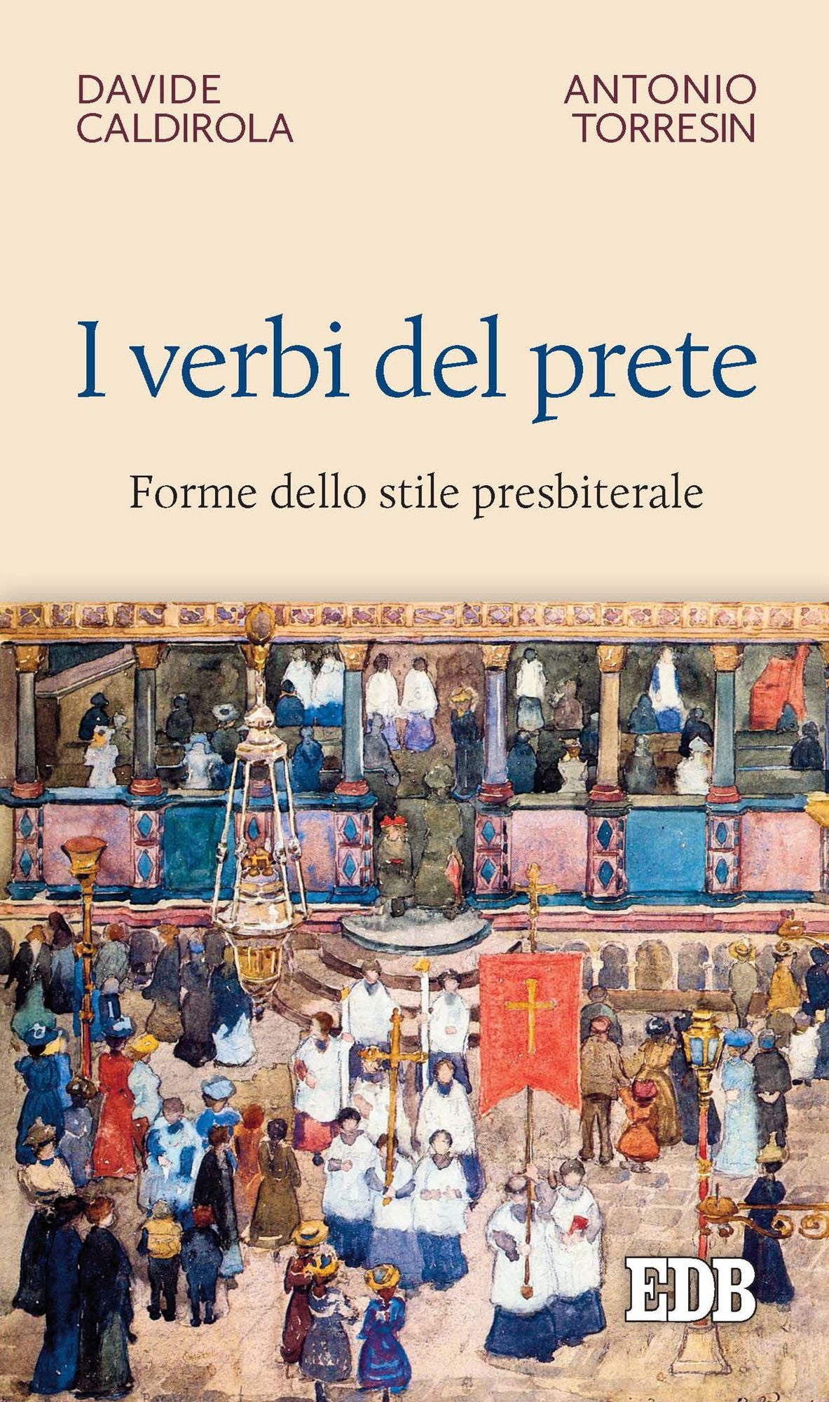 I Verbi del prete: Forme dello stile presbiterale