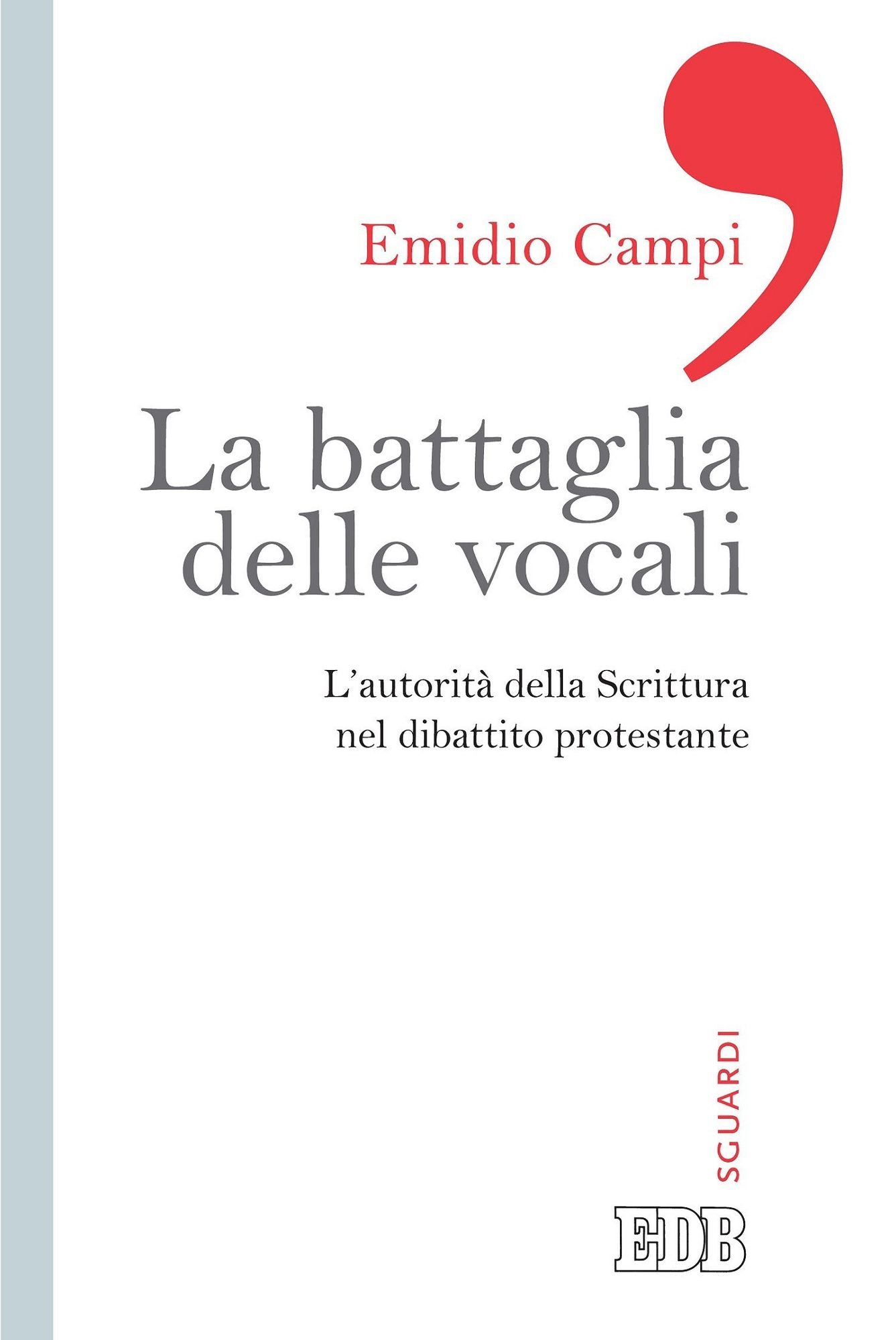 La Battaglia delle vocali: L'autorità della Scrittura nel dibattito protestante
