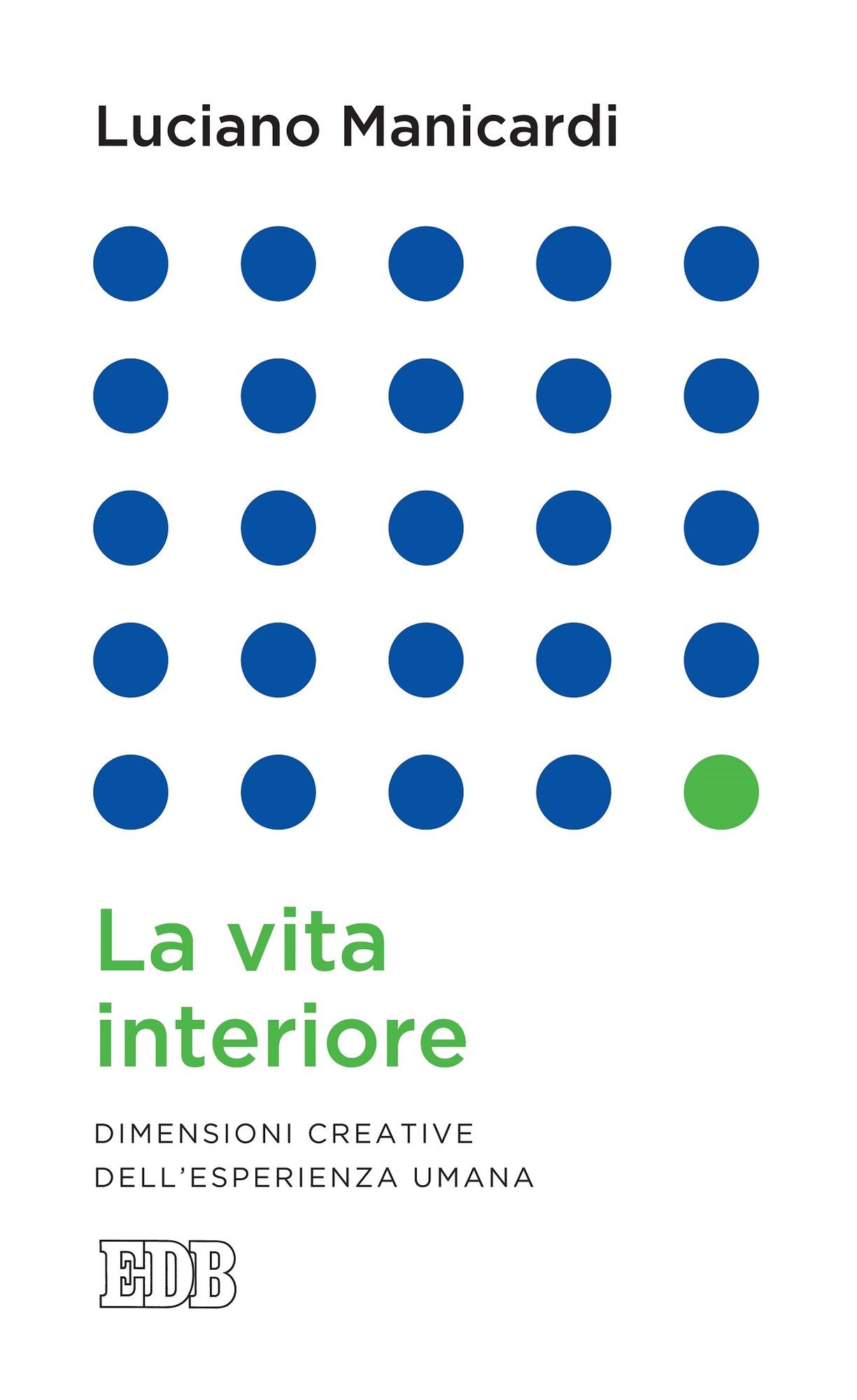 La vita interiore: Dimensioni creative dell'esperienza umana