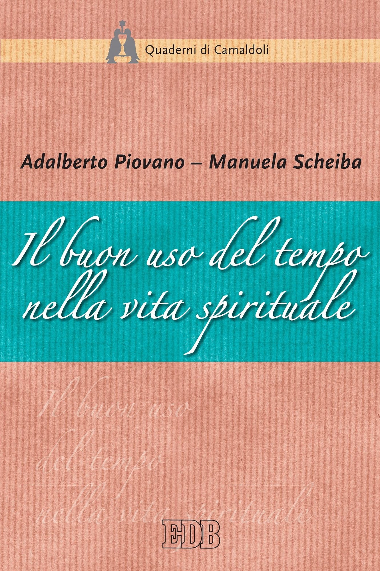 Il Buon uso del tempo nella vita spirituale