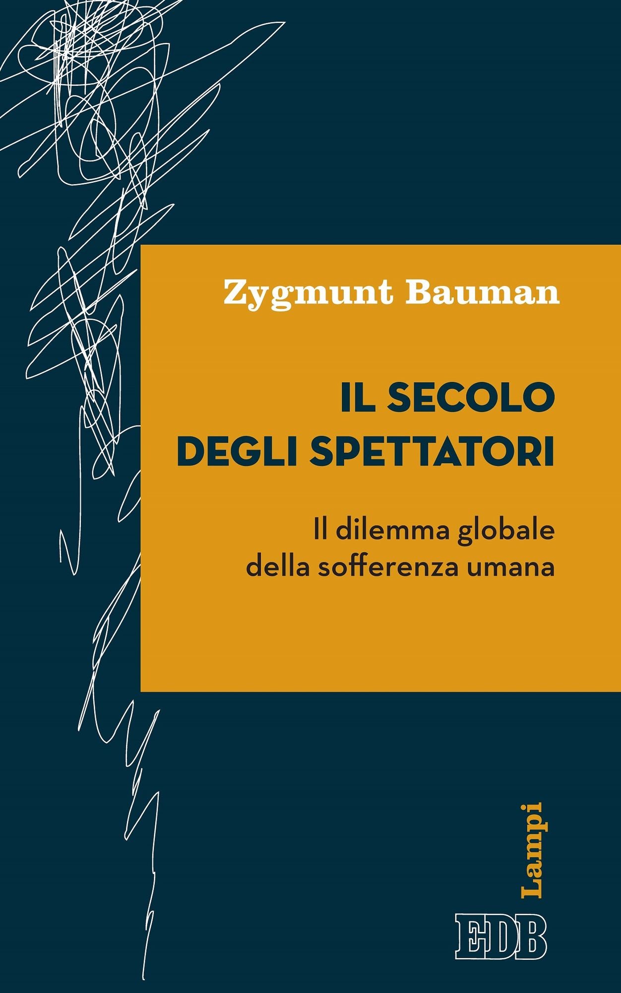 Il secolo degli spettatori: Il dilemma globale della sofferenza umana