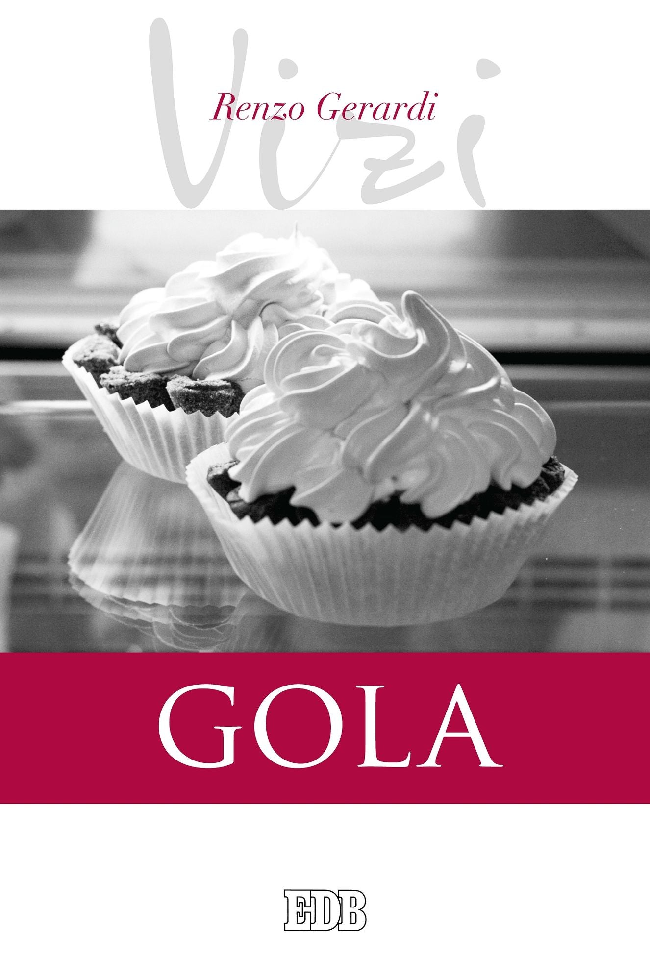I vizi. Gola