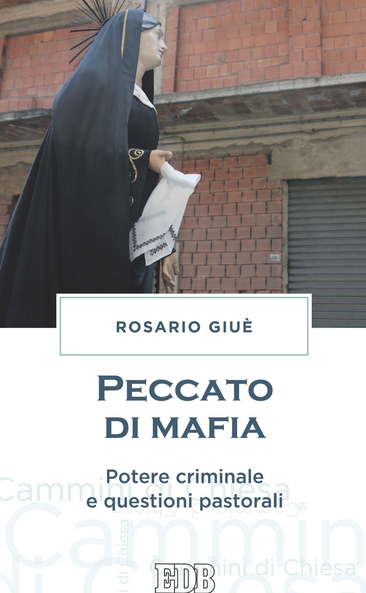 Peccato di mafia: Potere criminale e questioni pastorali