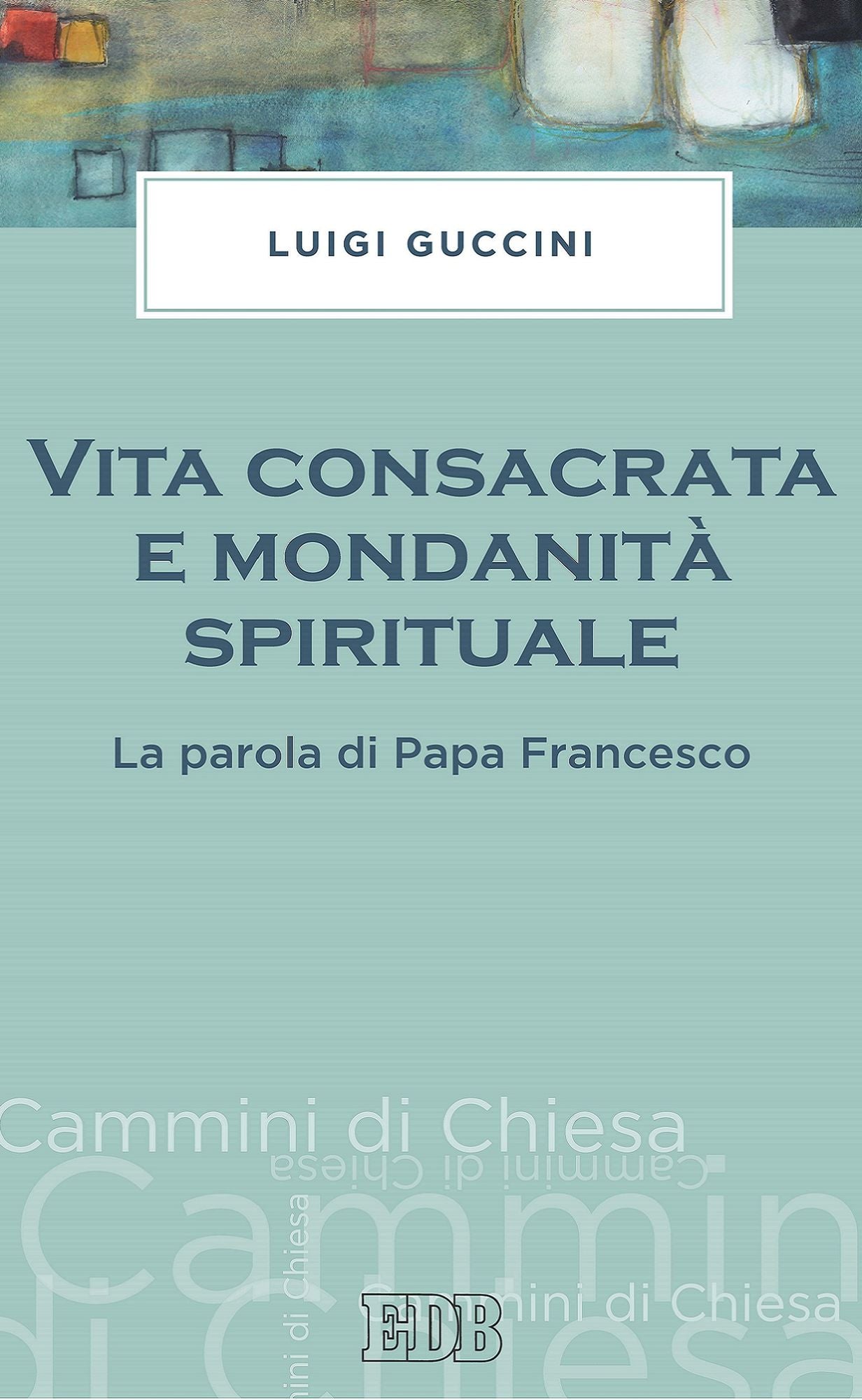 Vita consacrata e mondanità spirituale: La parola di Papa Francesco