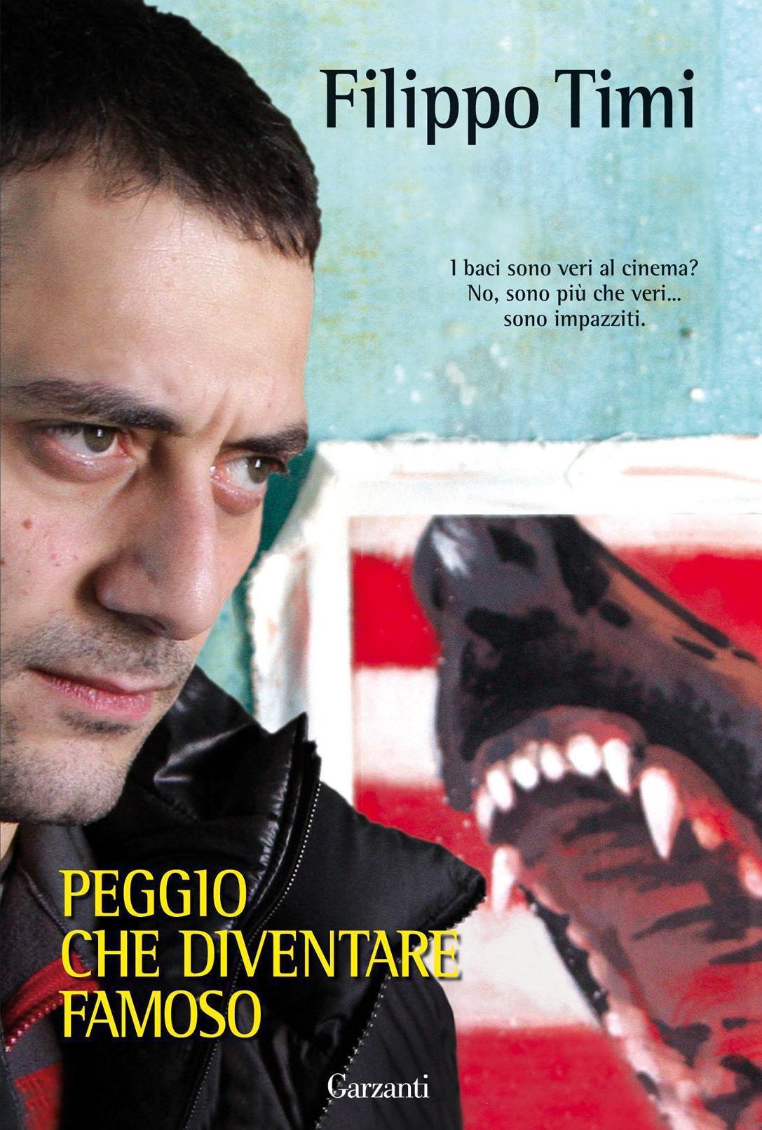Peggio che diventare famoso