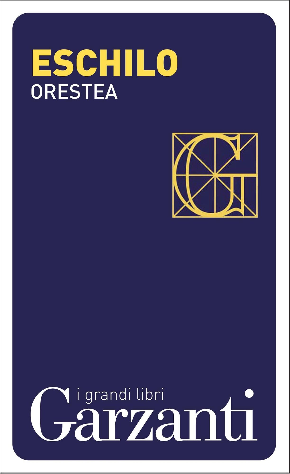 Orestea (Agamennone - Coefore - Eumenidi)