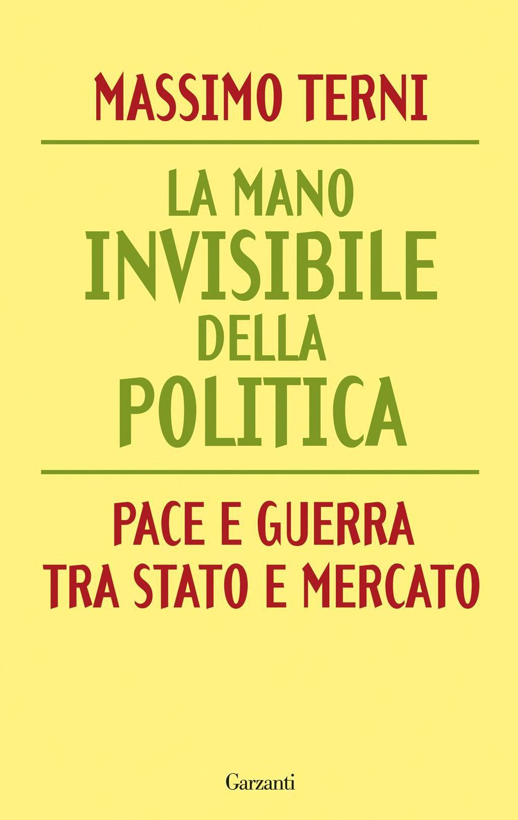 La mano invisibile della politica