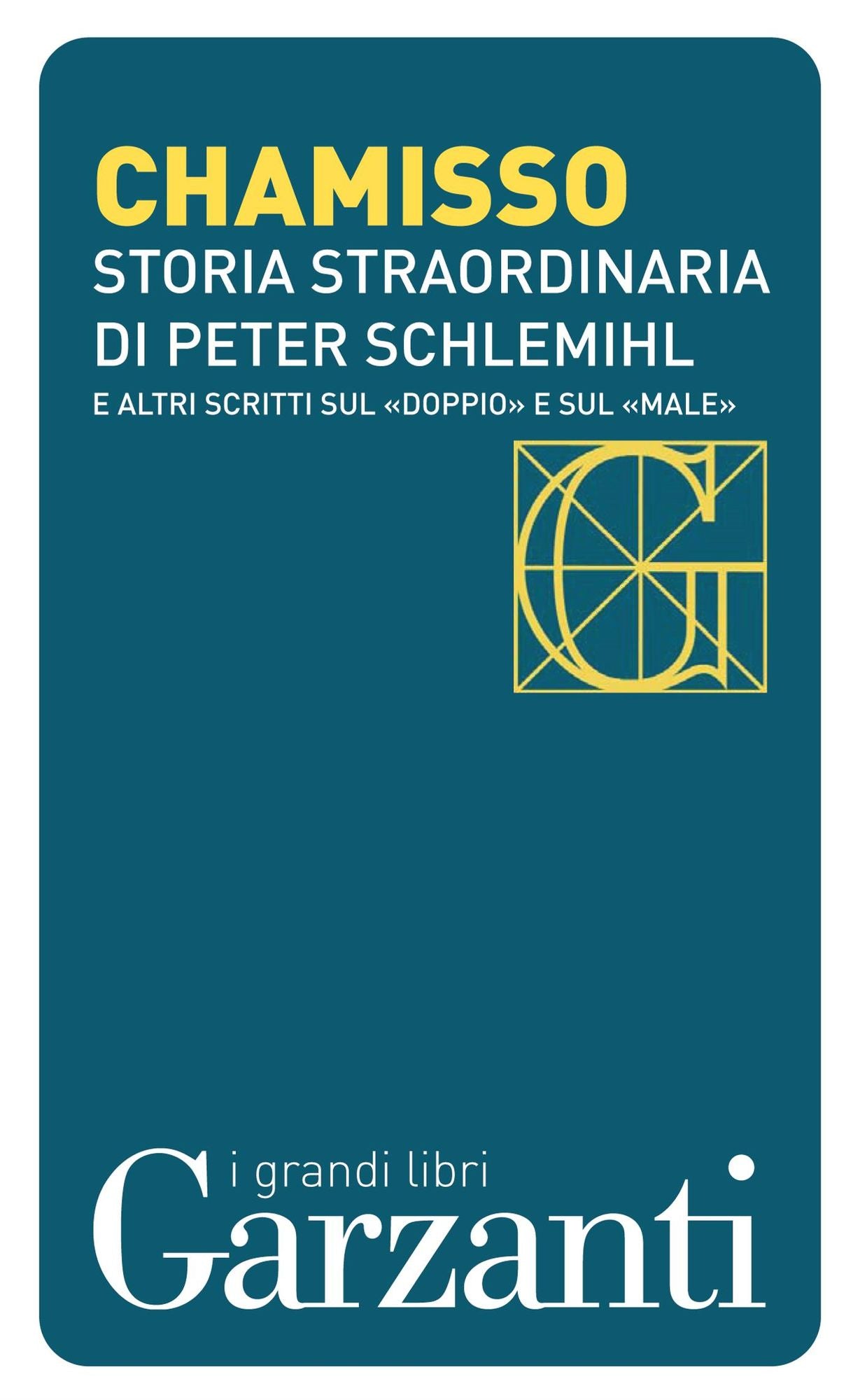 Storia straordinaria di Peter Schlemihl e altri scritti sul "doppio" e sul "male"
