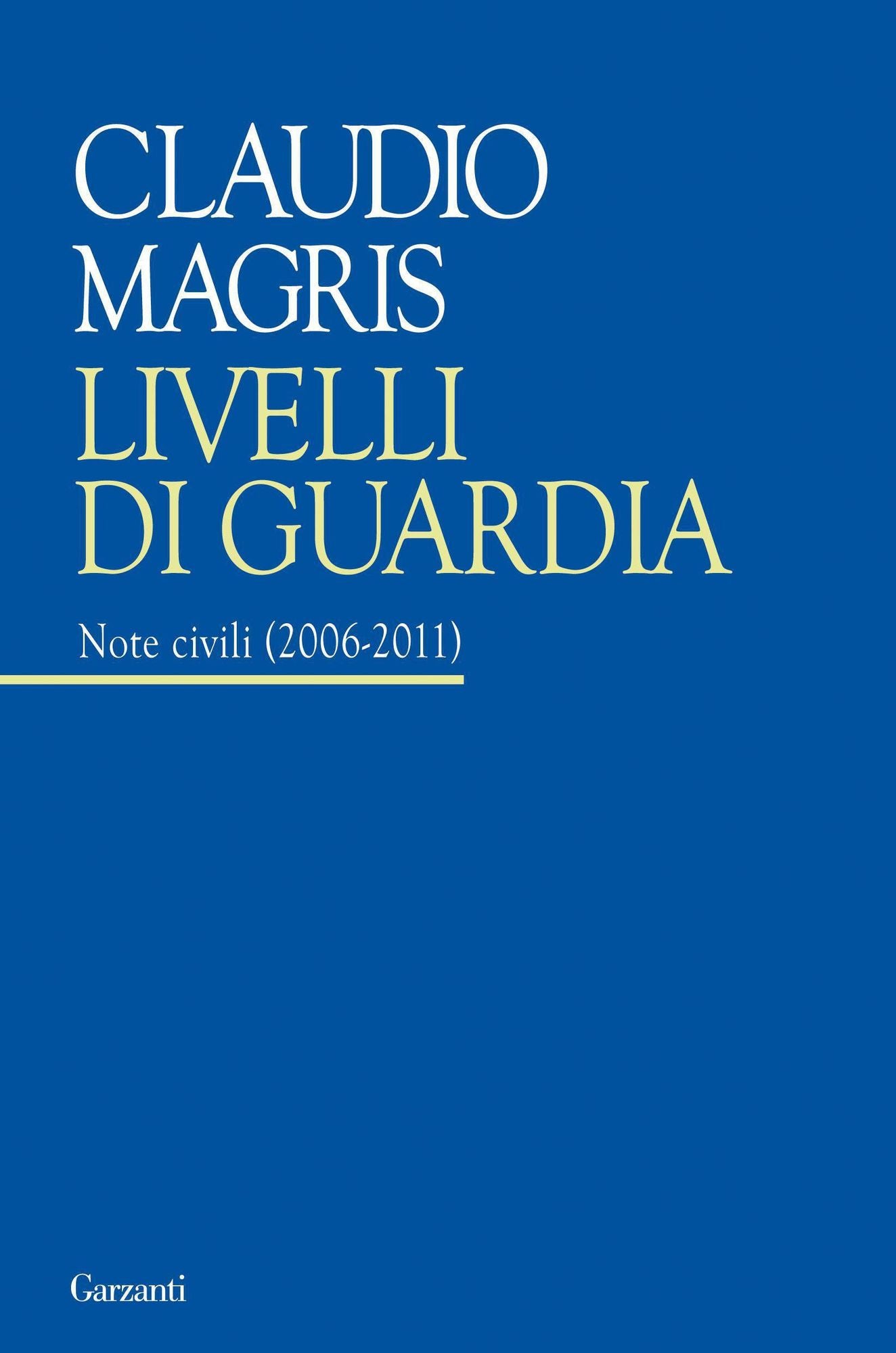 Livelli di guardia: Note Civili (2006 - 2011)