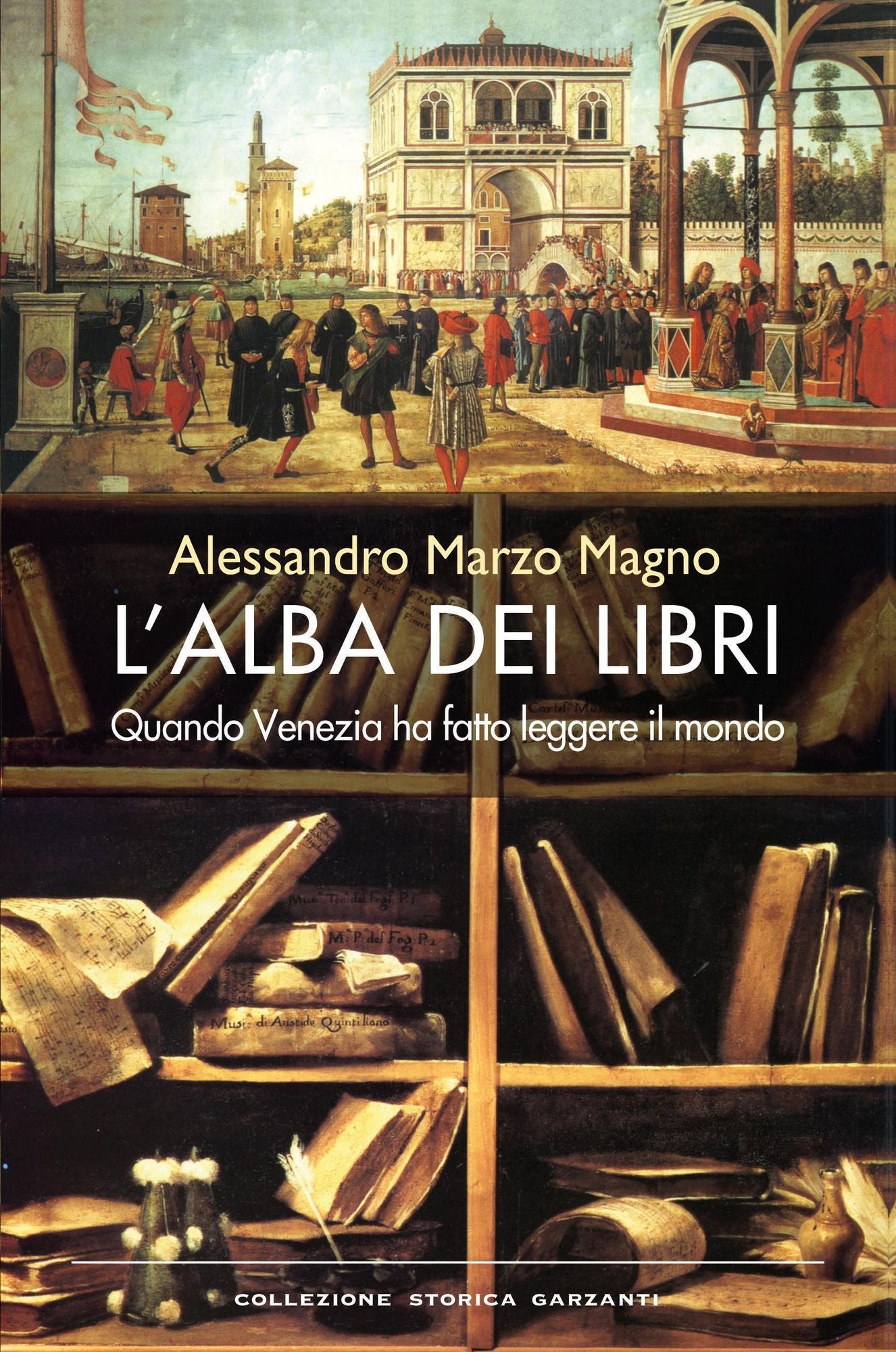 L'alba dei libri: Quando Venezia ha fatto leggere il mondo