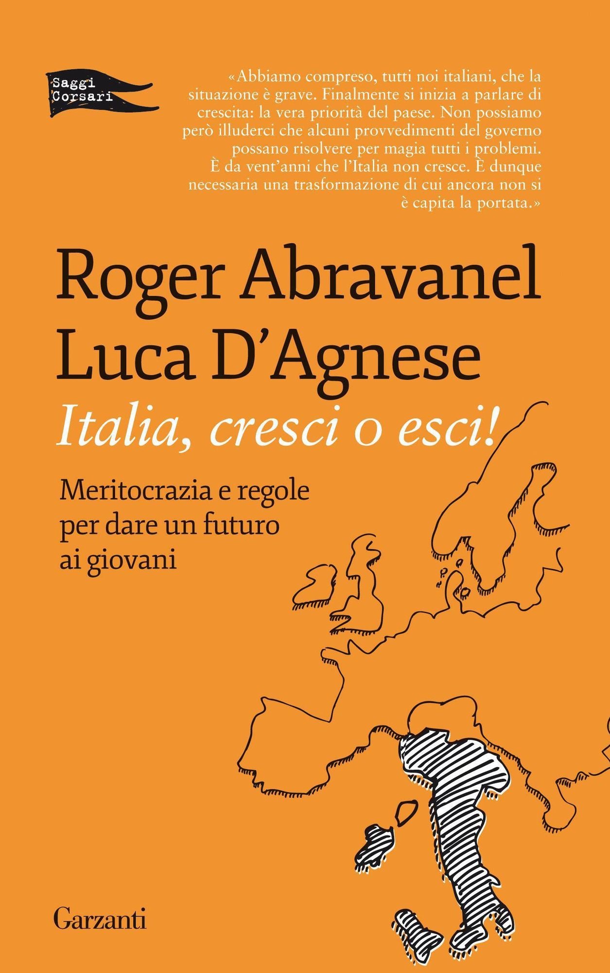 Italia, cresci o esci: Meritocrazia e regole per dare un futuro ai giovani
