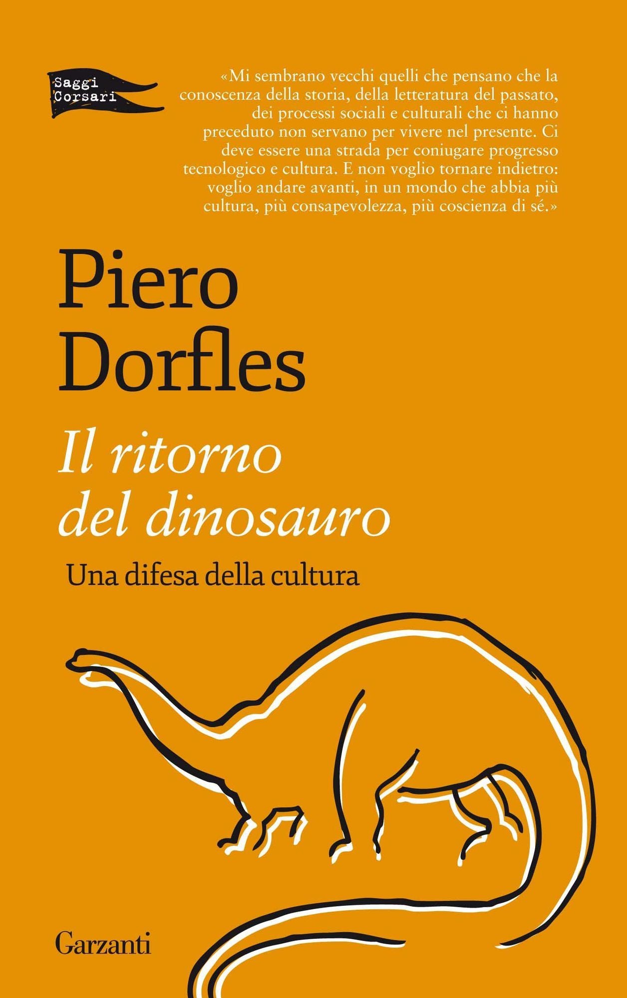 Il ritorno del dinosauro: Una difesa della cultura