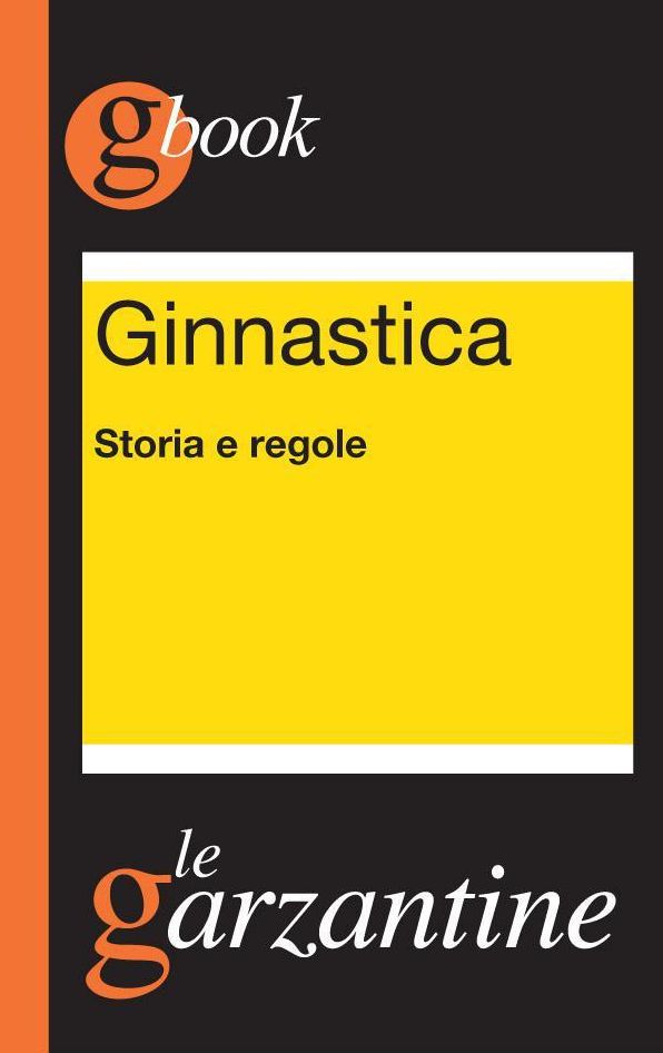 Ginnastica. Storia e regole