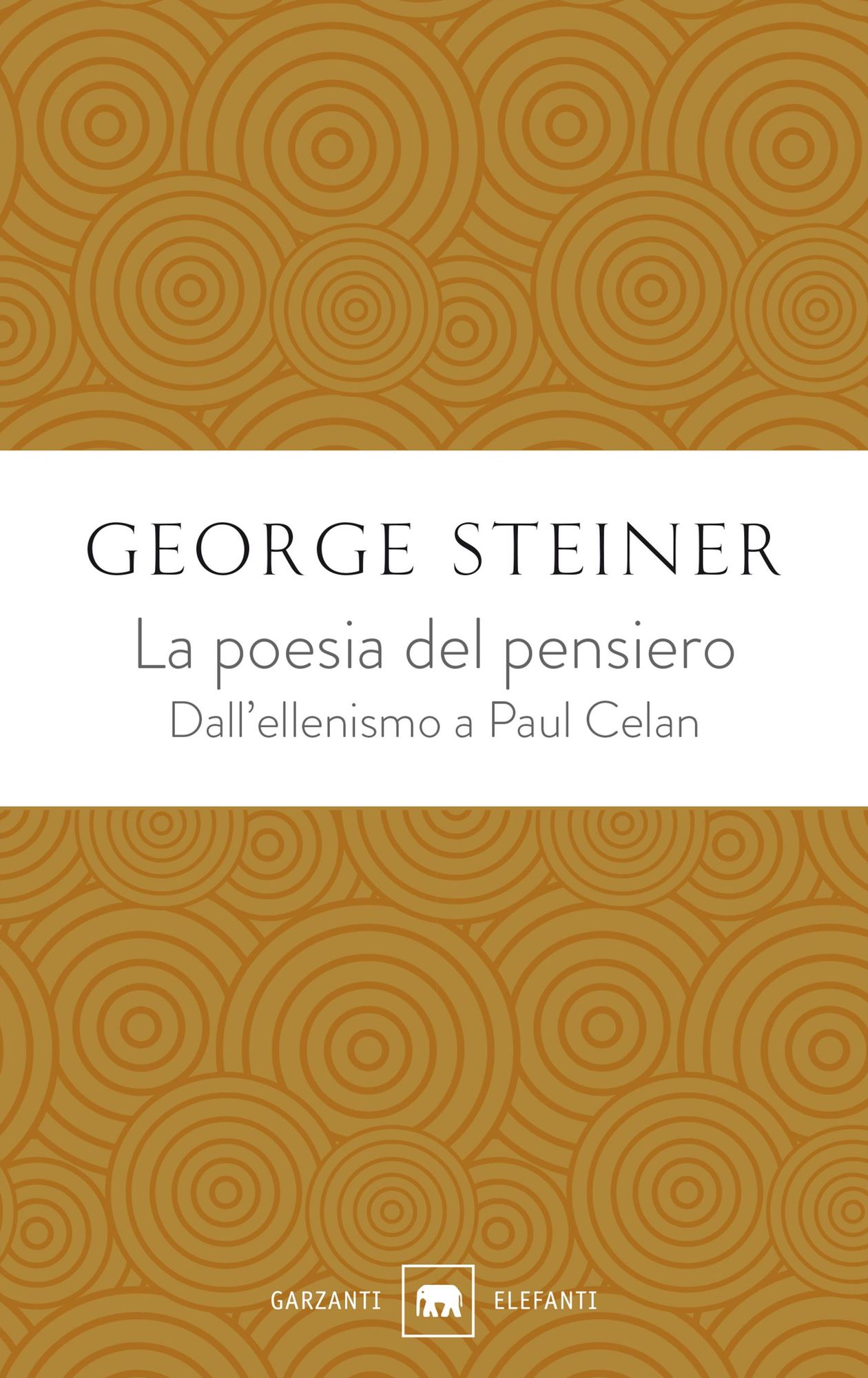 La poesia del pensiero: Dall'ellenismo a Paul Celan