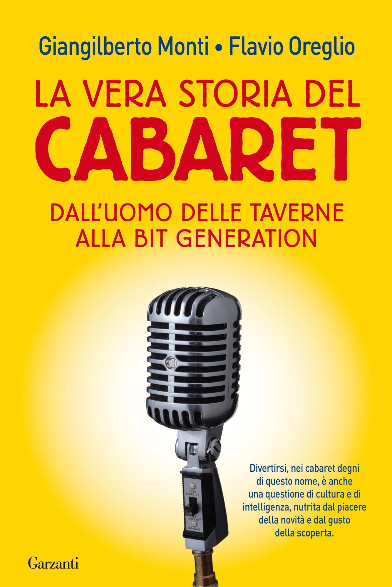 La vera storia del cabaret: Dall'uomo delle taverne alla bit generation