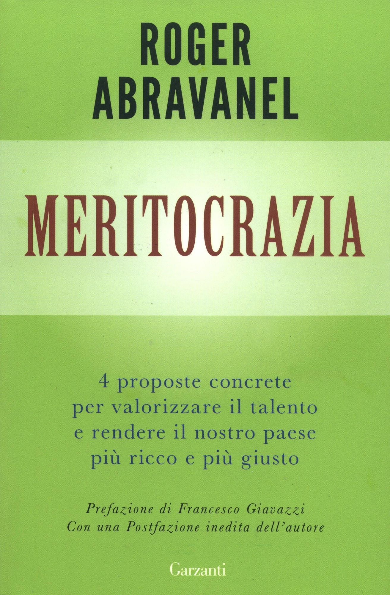 Meritocrazia: Quattro proposte concrete per valorizzare il talento e rendere il nostro paese più ricco e più giusto