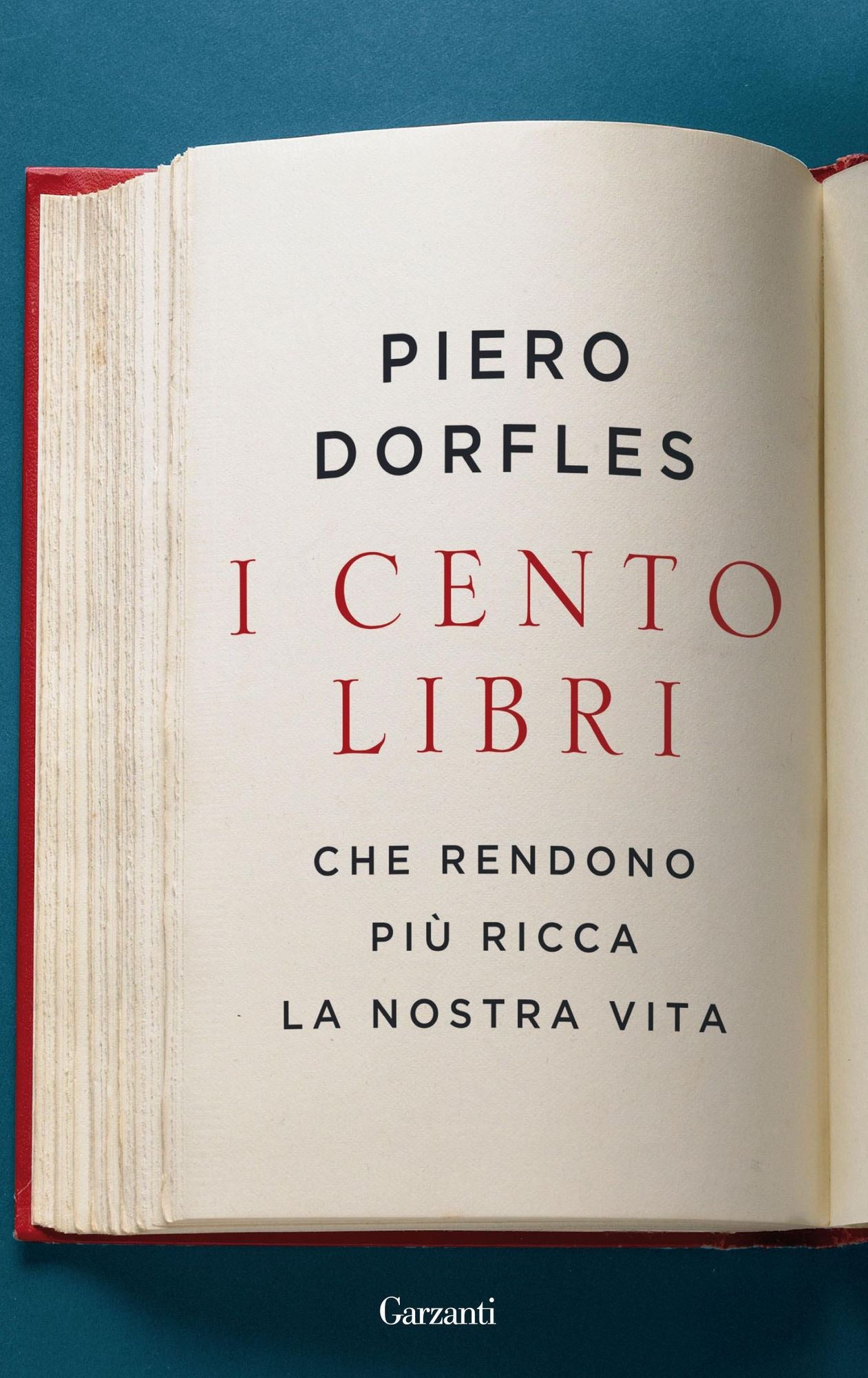 I cento libri: Che rendono più ricca la nostra vita