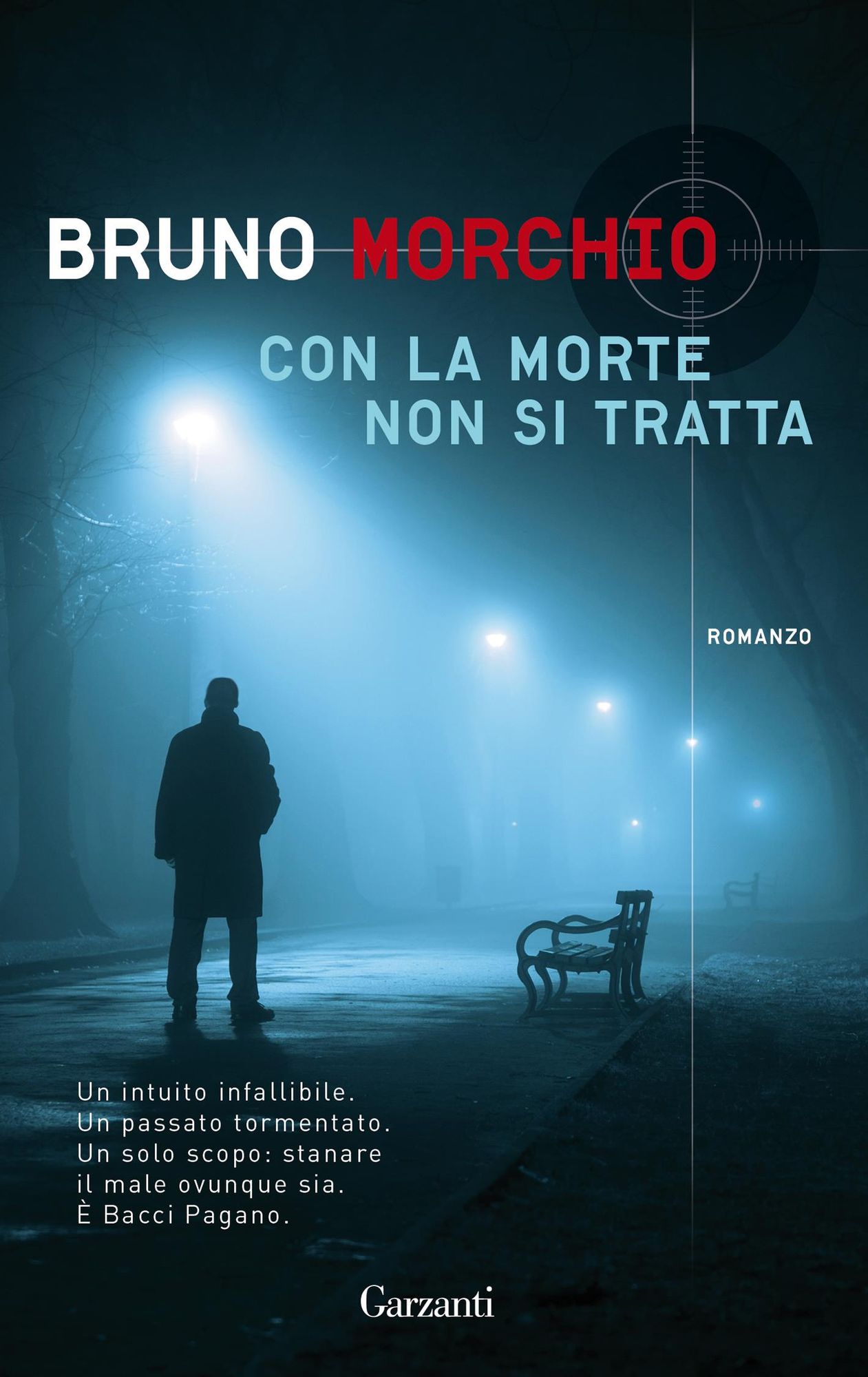 Con la morte non si tratta: Un'indagine di Bacci Pagano