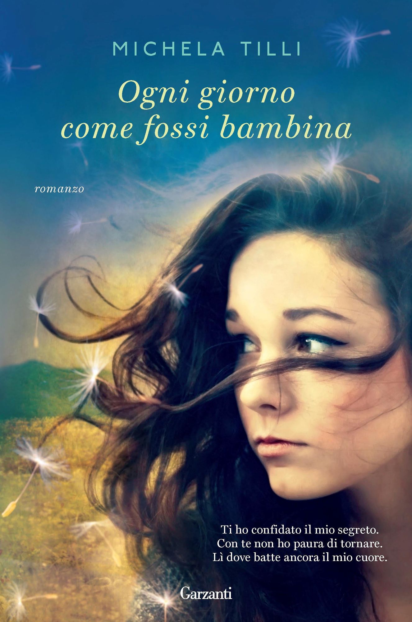 Ogni giorno come fossi bambina