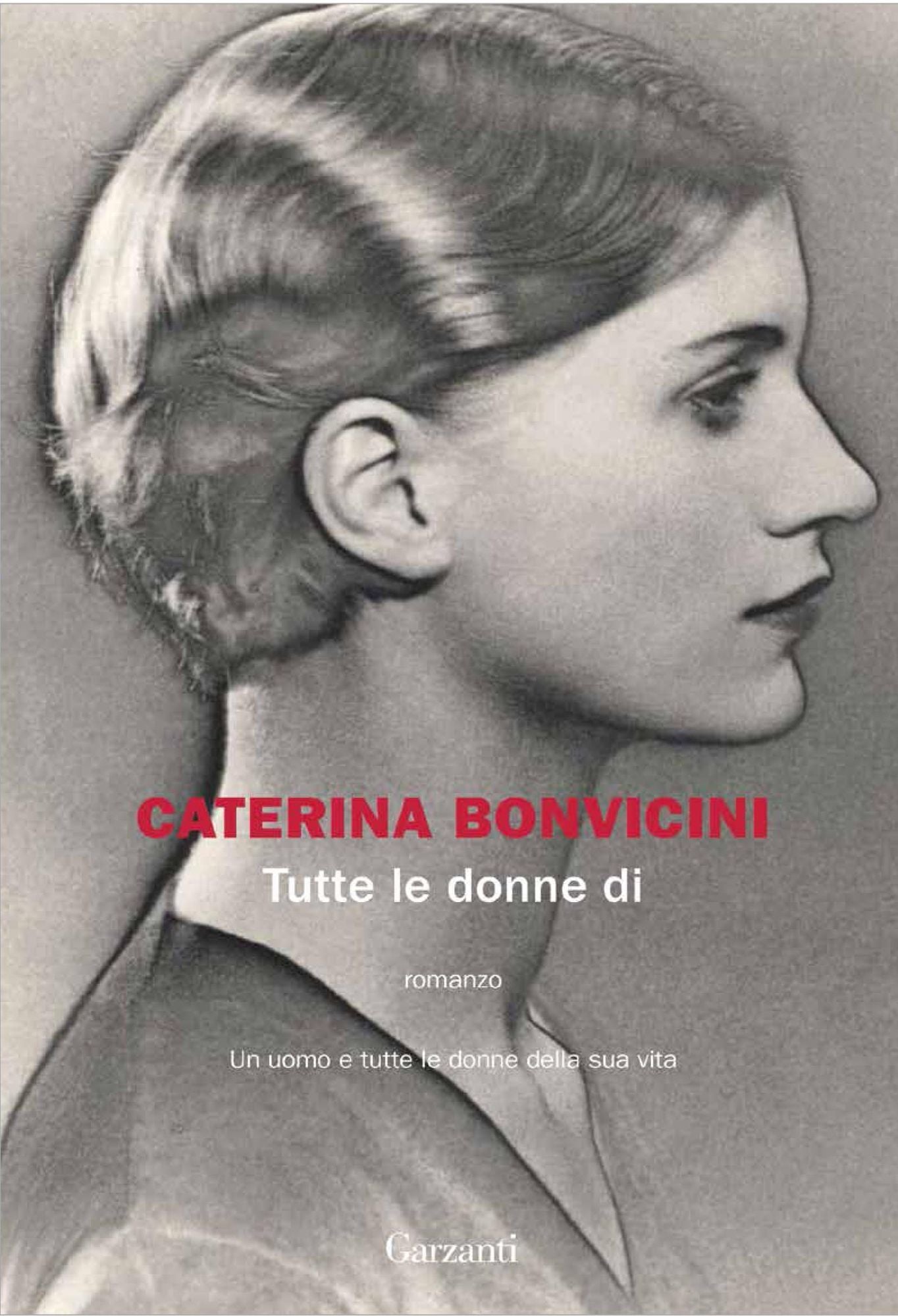 Tutte le donne di: Un uomo e tutte le donne della sua vita