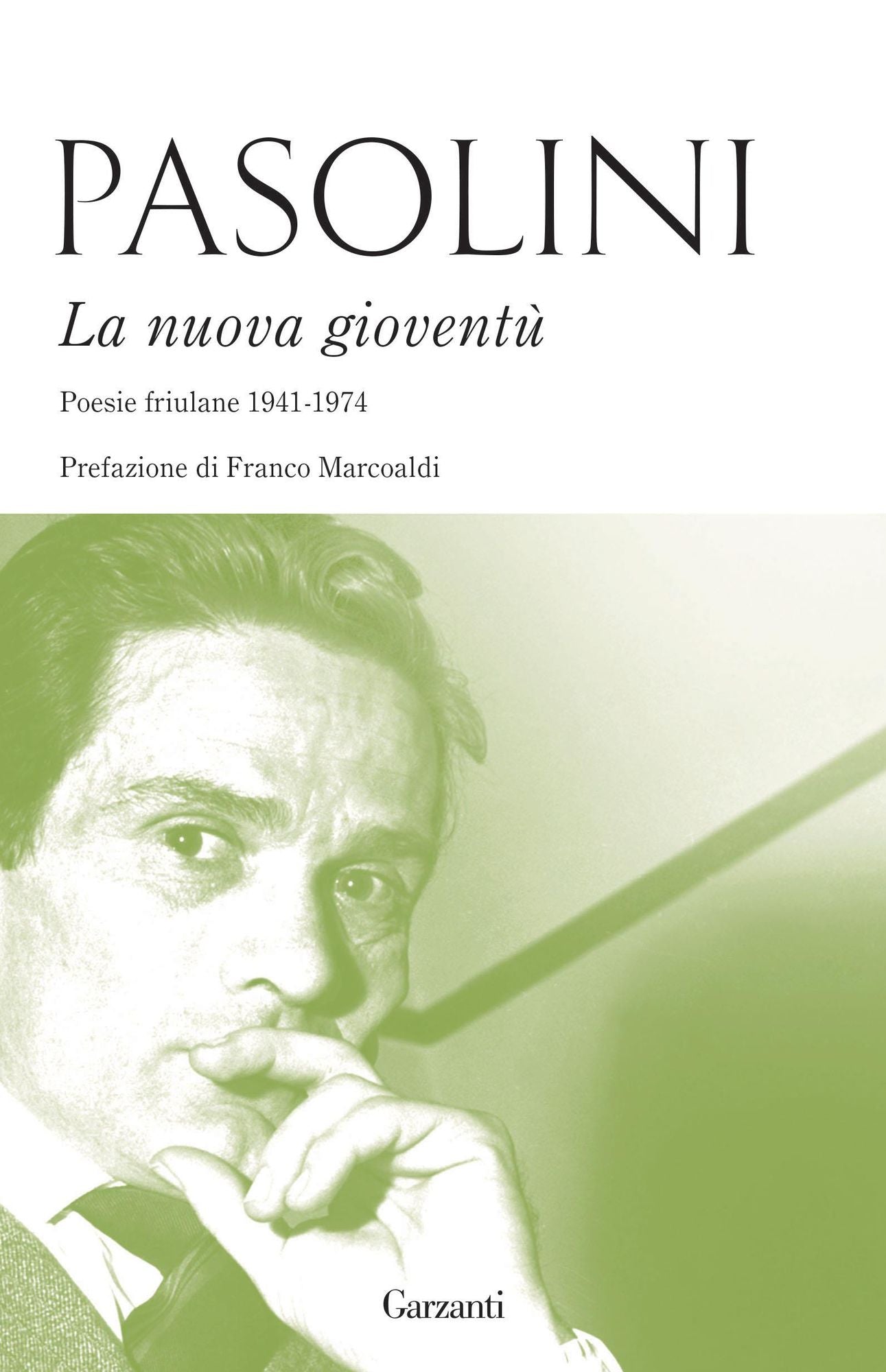 La nuova gioventù: Poesie friulane (1941-1974)