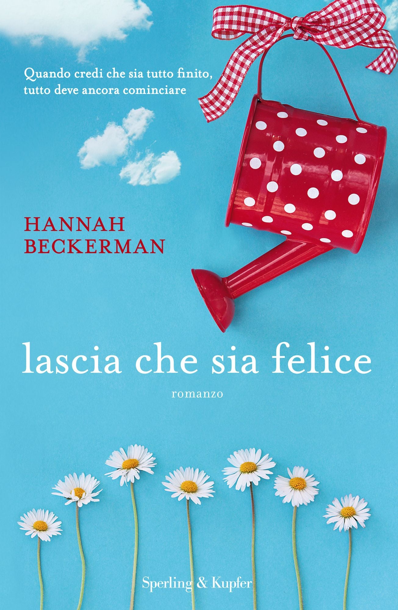 Lascia che sia felice