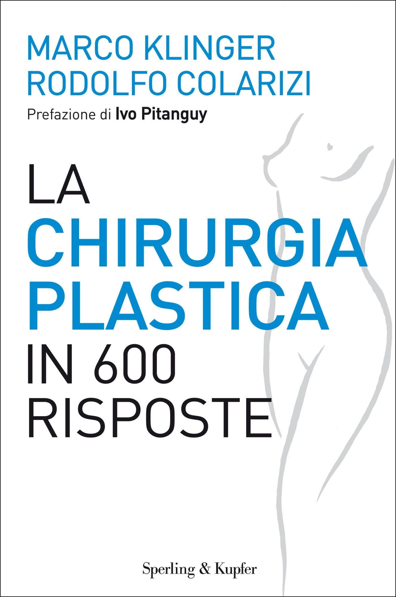 La chirurgia plastica in 600 risposte