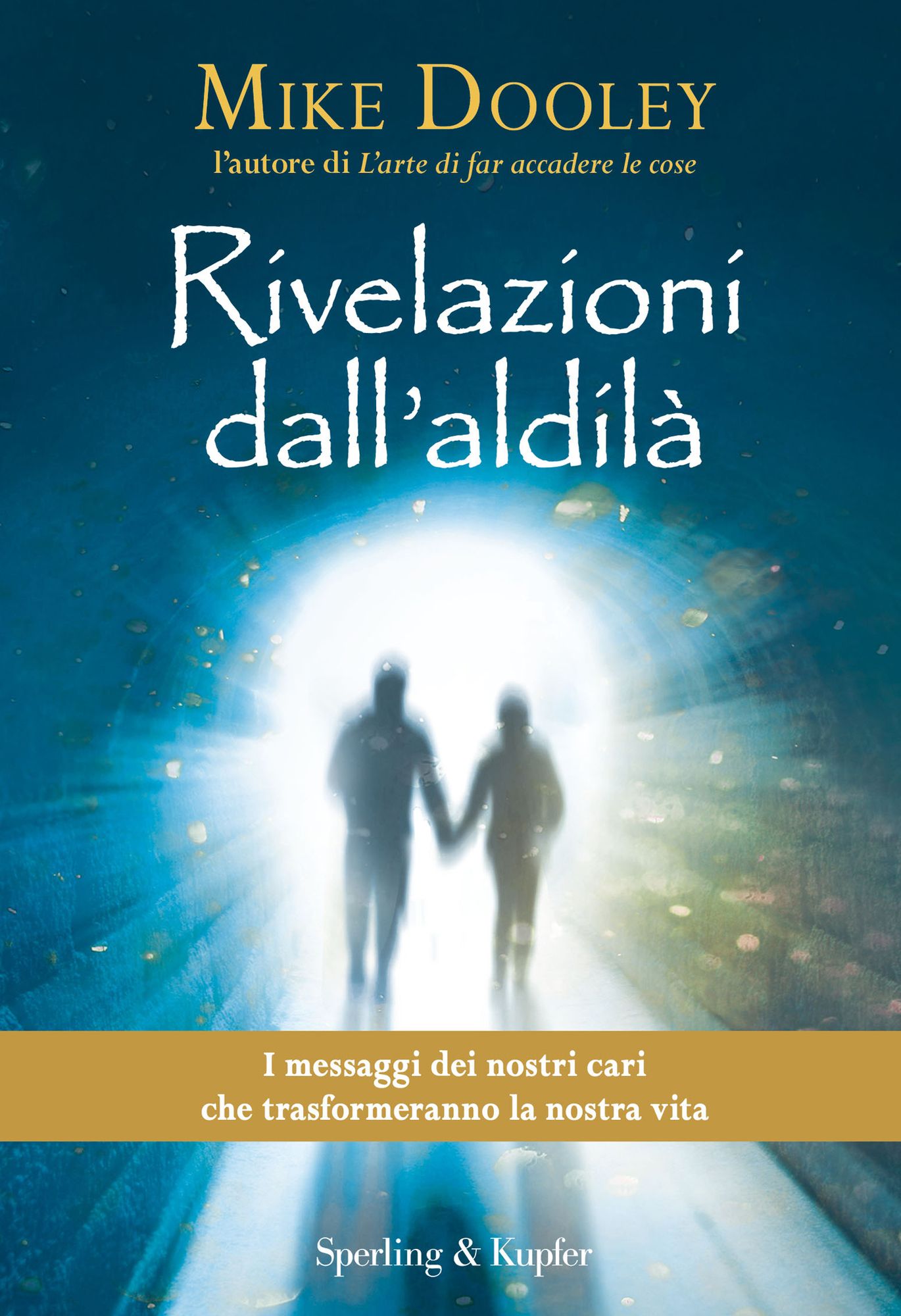 Rivelazioni dall'aldil&agrave;