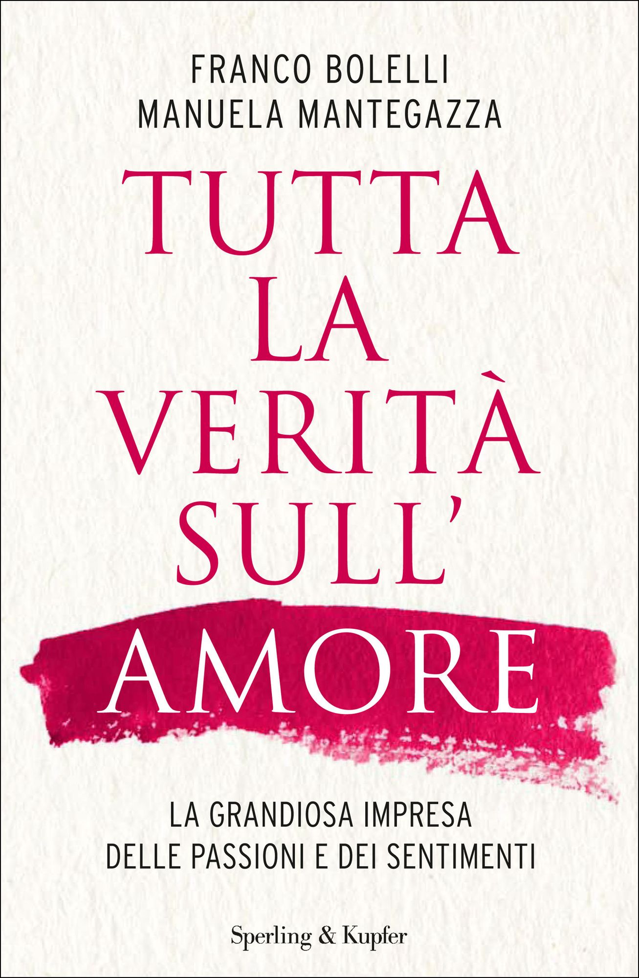 Tutta la verità sull'amore
