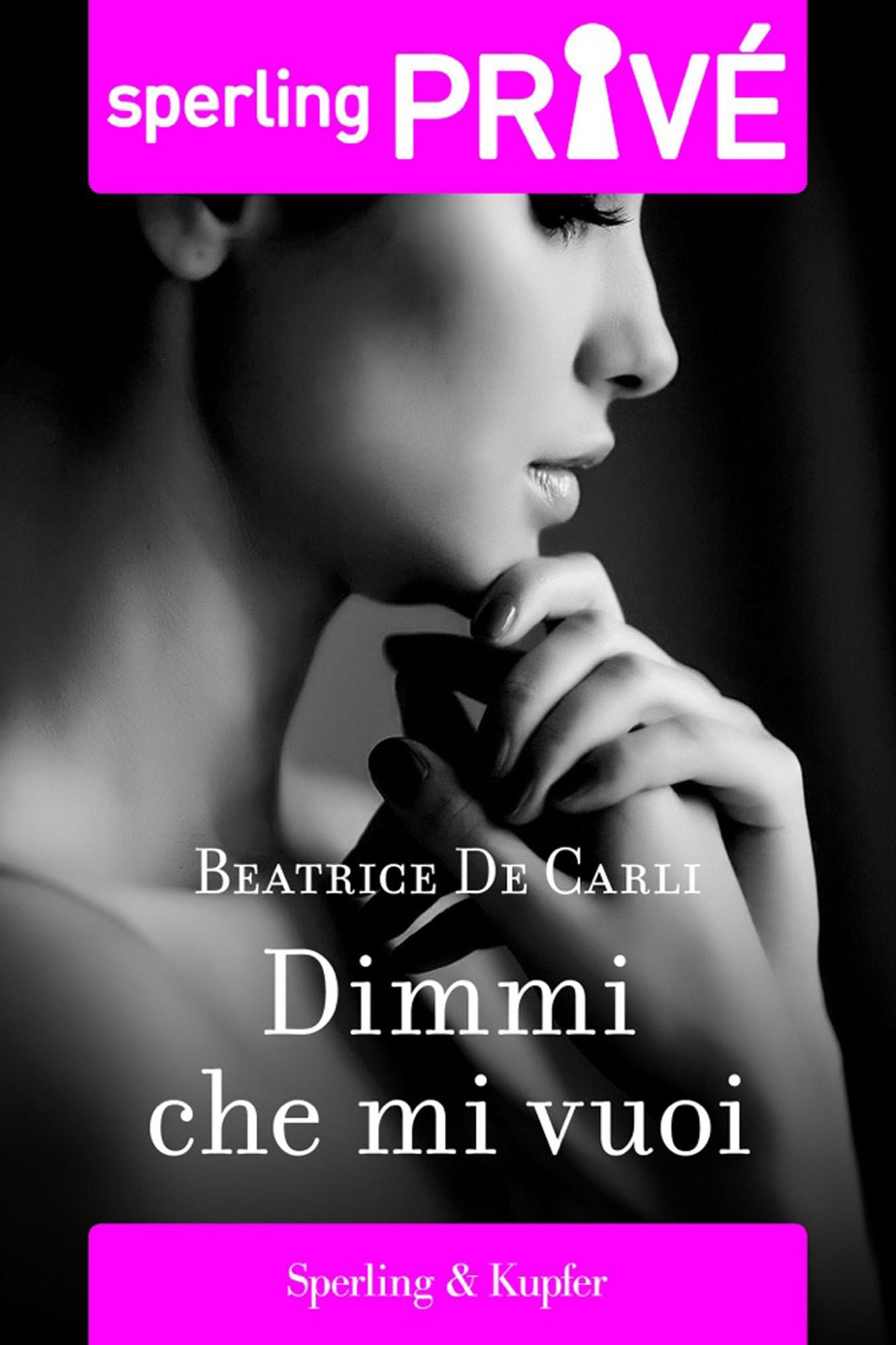 Dimmi che mi vuoi - Sperling Priv&eacute;