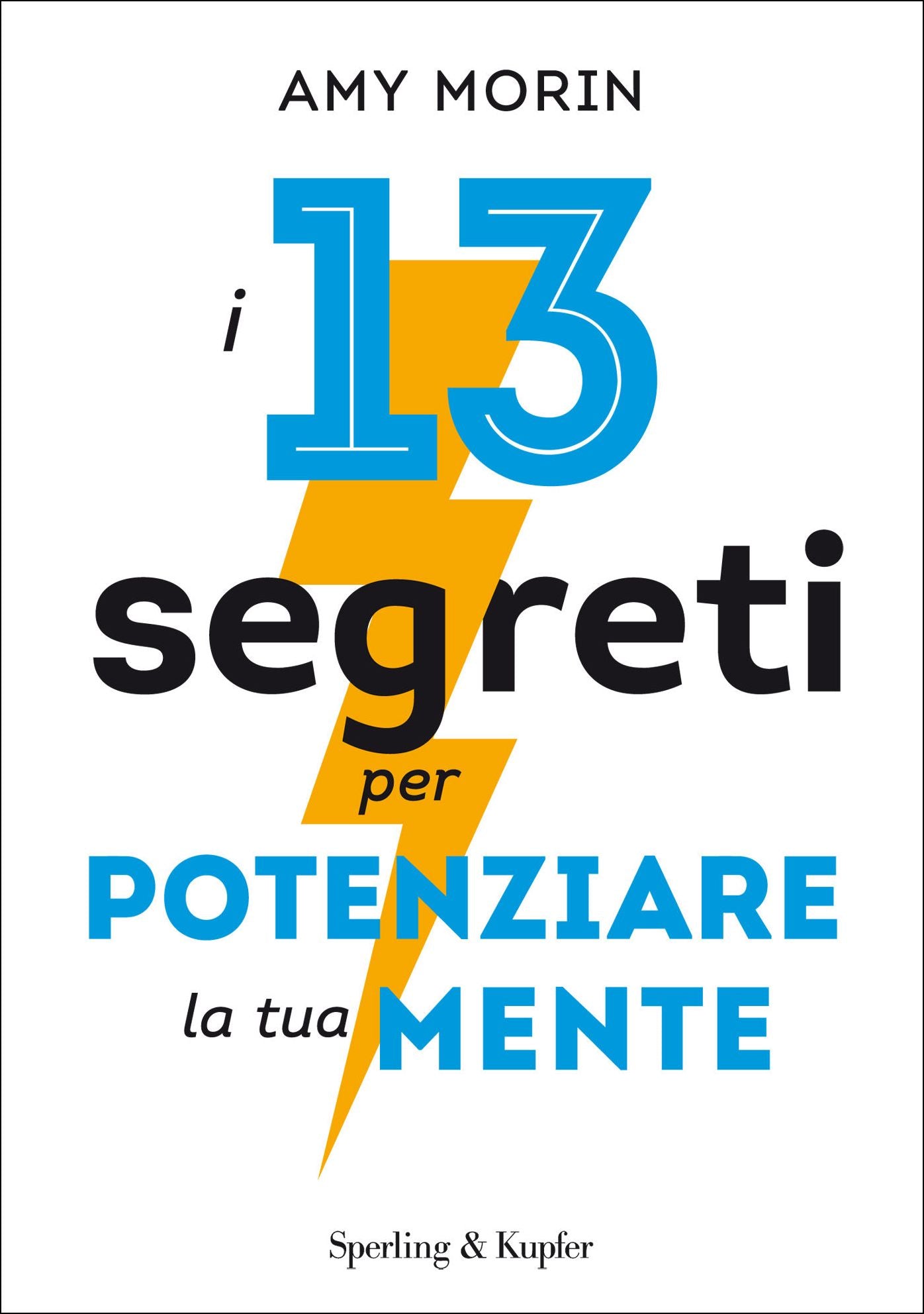 13 segreti per potenziare la tua mente