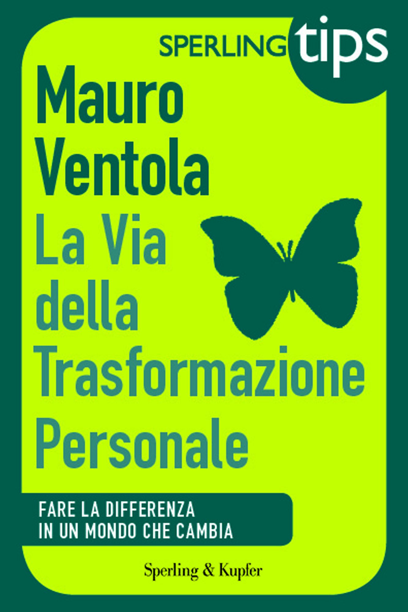 La via della trasformazione personale - Sperling Tips