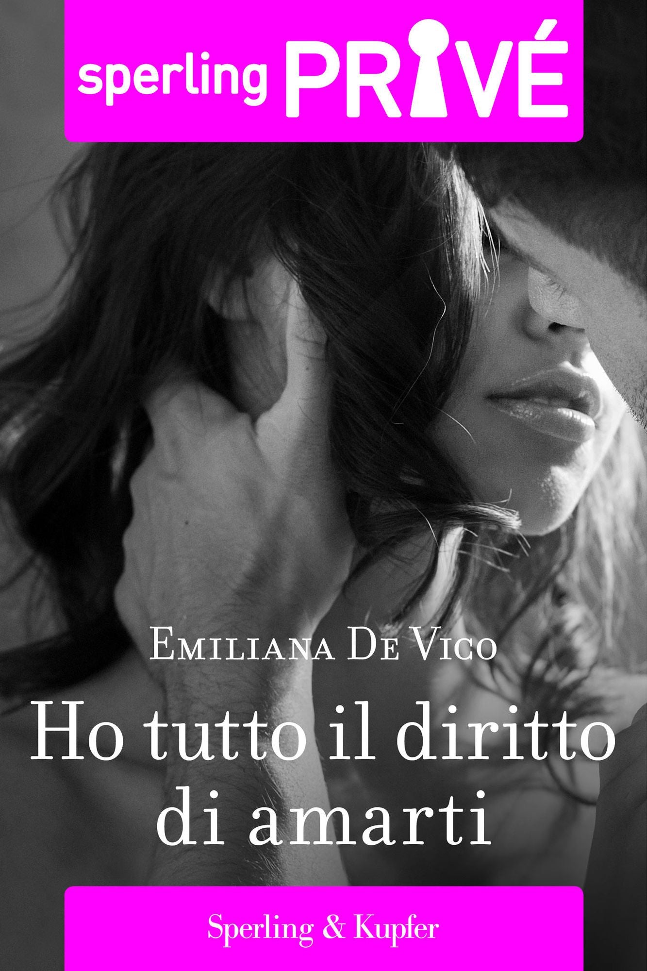 Ho tutto il diritto di amarti - Sperling Privé