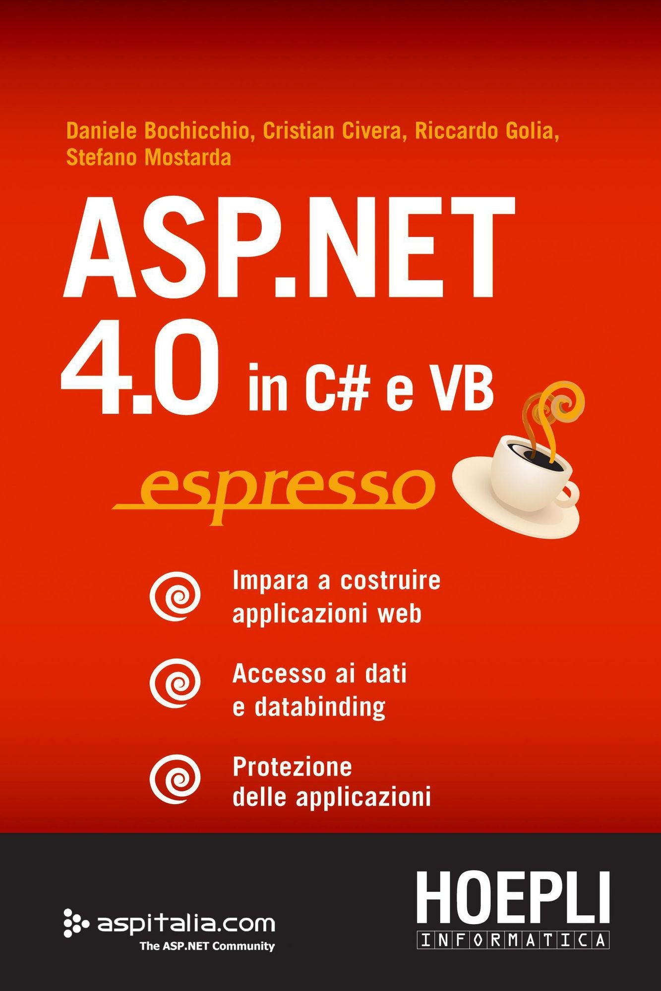 ASP.NET 4.0 in C# e VB espresso: Dati e databinding. Protezione delle applicazioni
