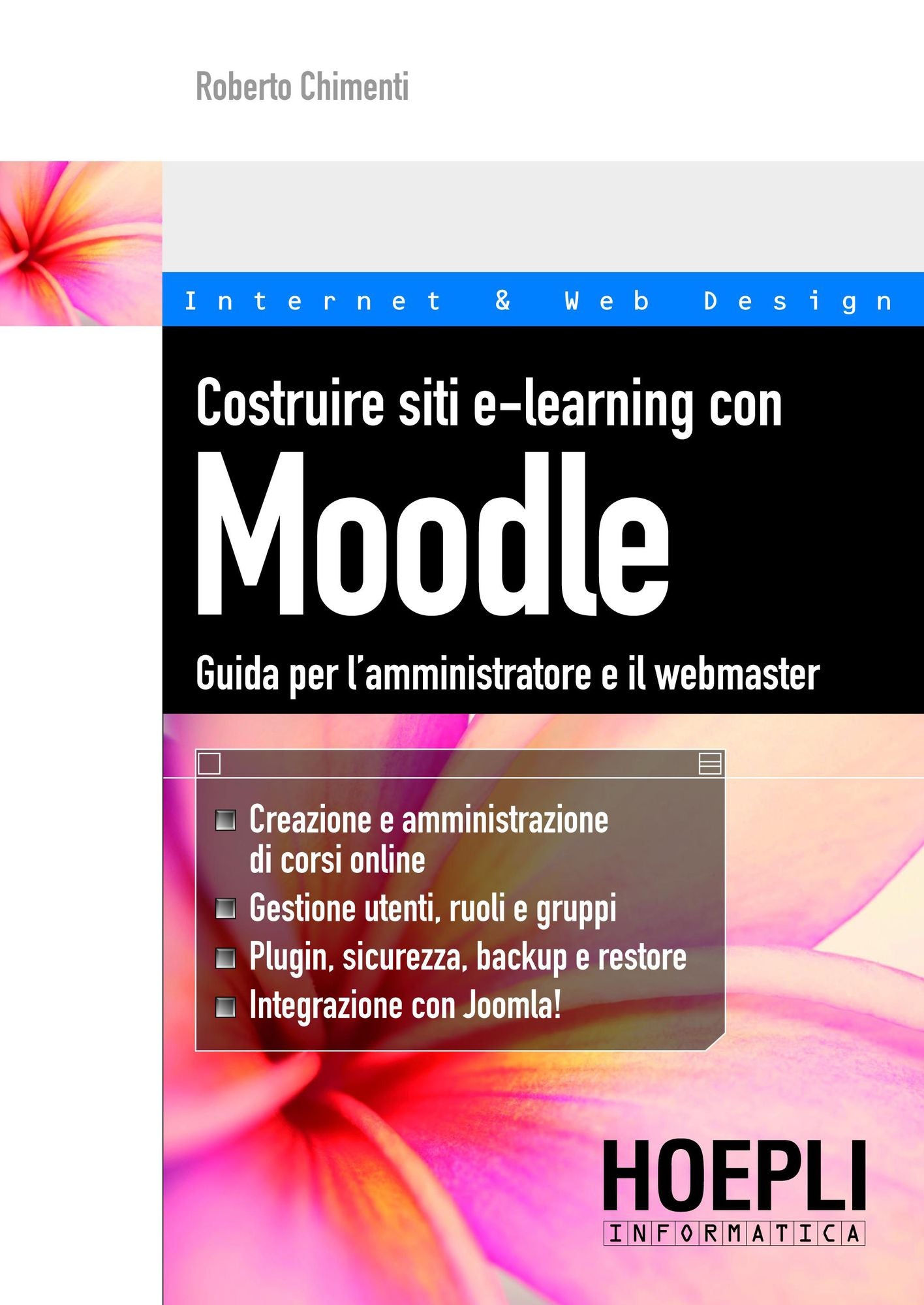 Costruire siti e-learning con Moodle: Guida per l'amministratore e il webmaster