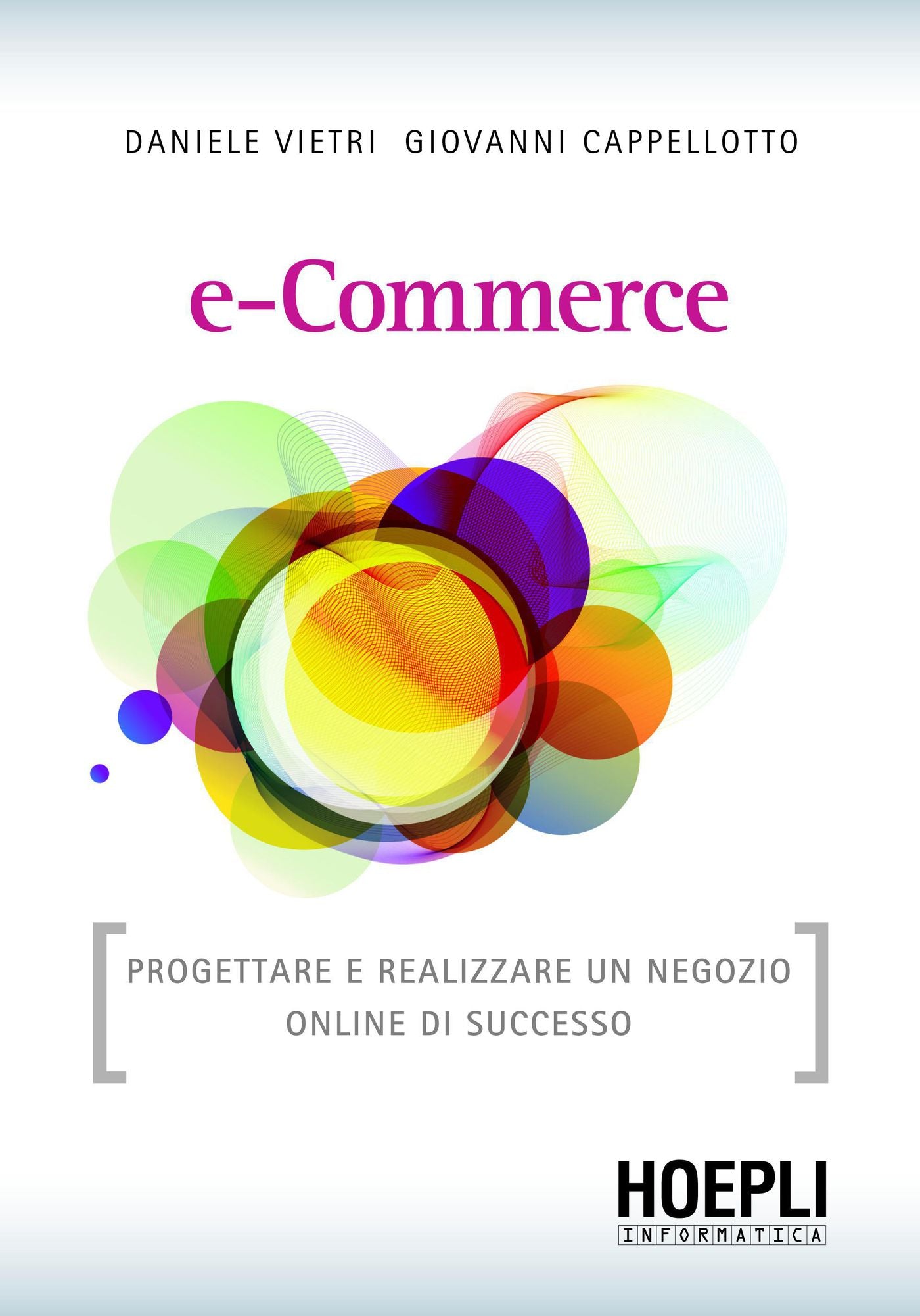 e-Commerce: Progettare e realizzare un negozio online di successo