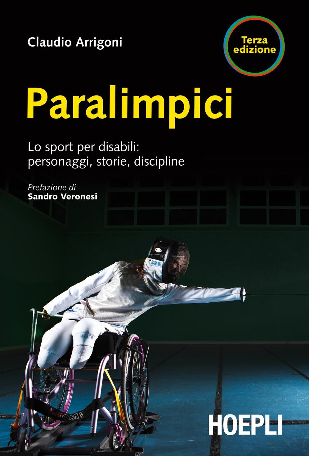Paralimpici: Lo sport per disabili: storie, discipline, personaggi