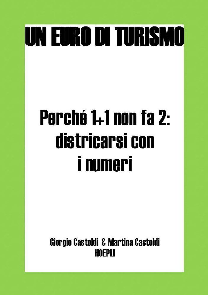 Perché 1 + 1 non fa 2: districarsi con i numeri