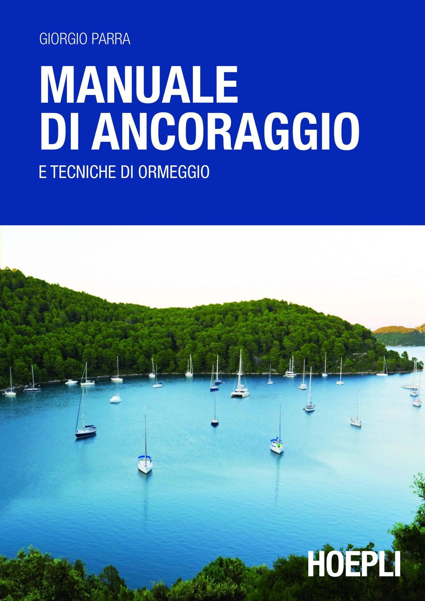 Manuale di ancoraggio: e tecniche di ormeggio
