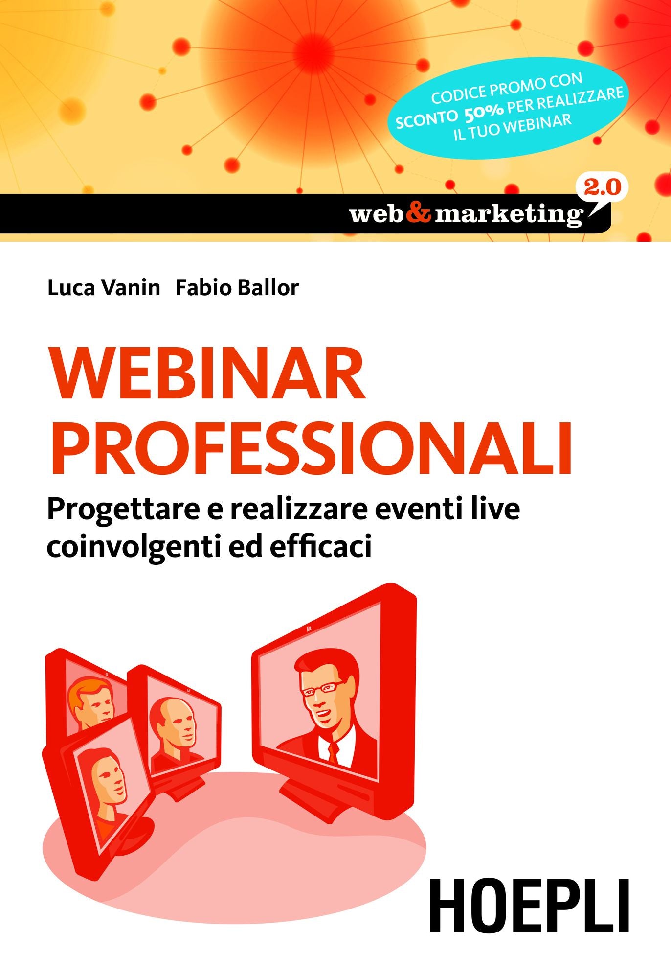 Webinar professionali: Progettare e realizzare eventi live coinvolgenti ed efficaci