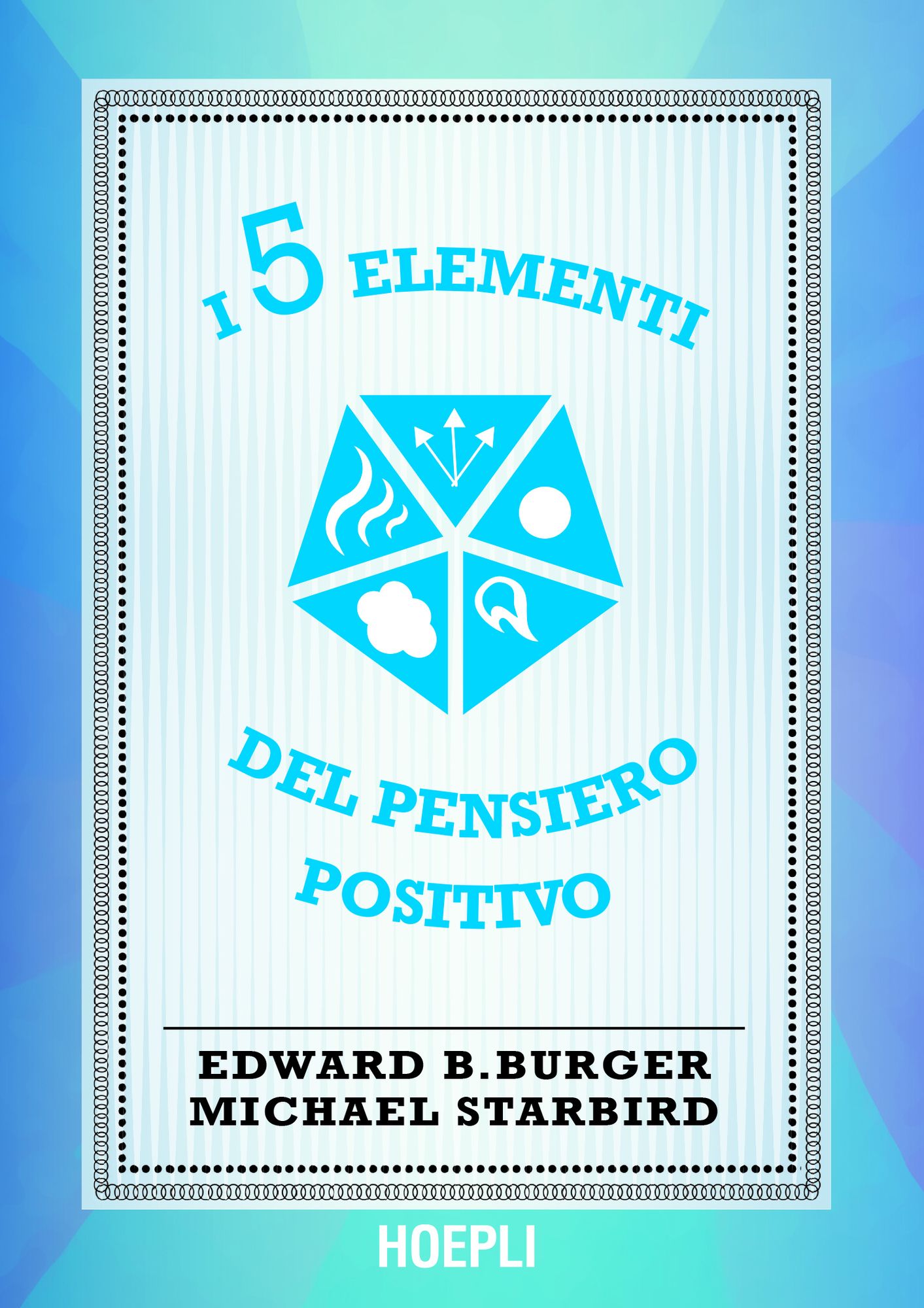 I 5 elementi del pensiero positivo