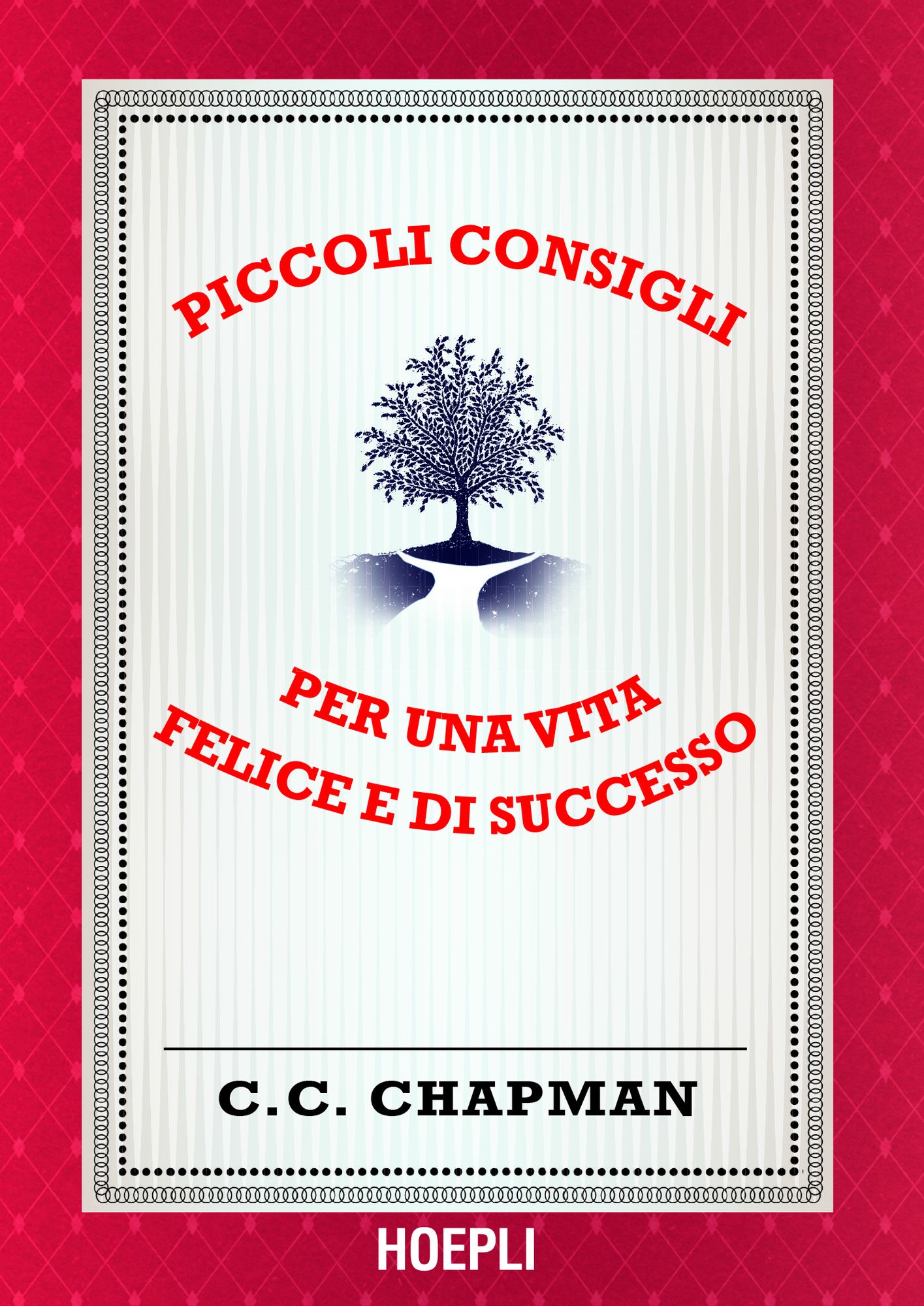 Piccoli consigli per una vita felice e di successo: e accadranno cose sorprendenti!