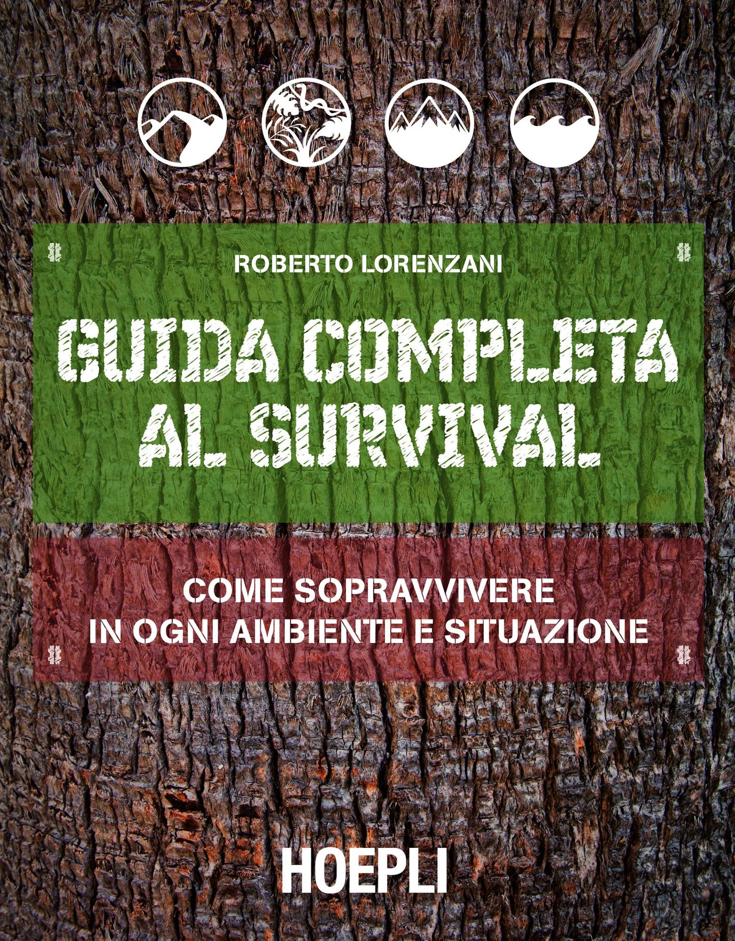 Guida completa al Survival: Come sopravvivere in ogni ambiente e situazione