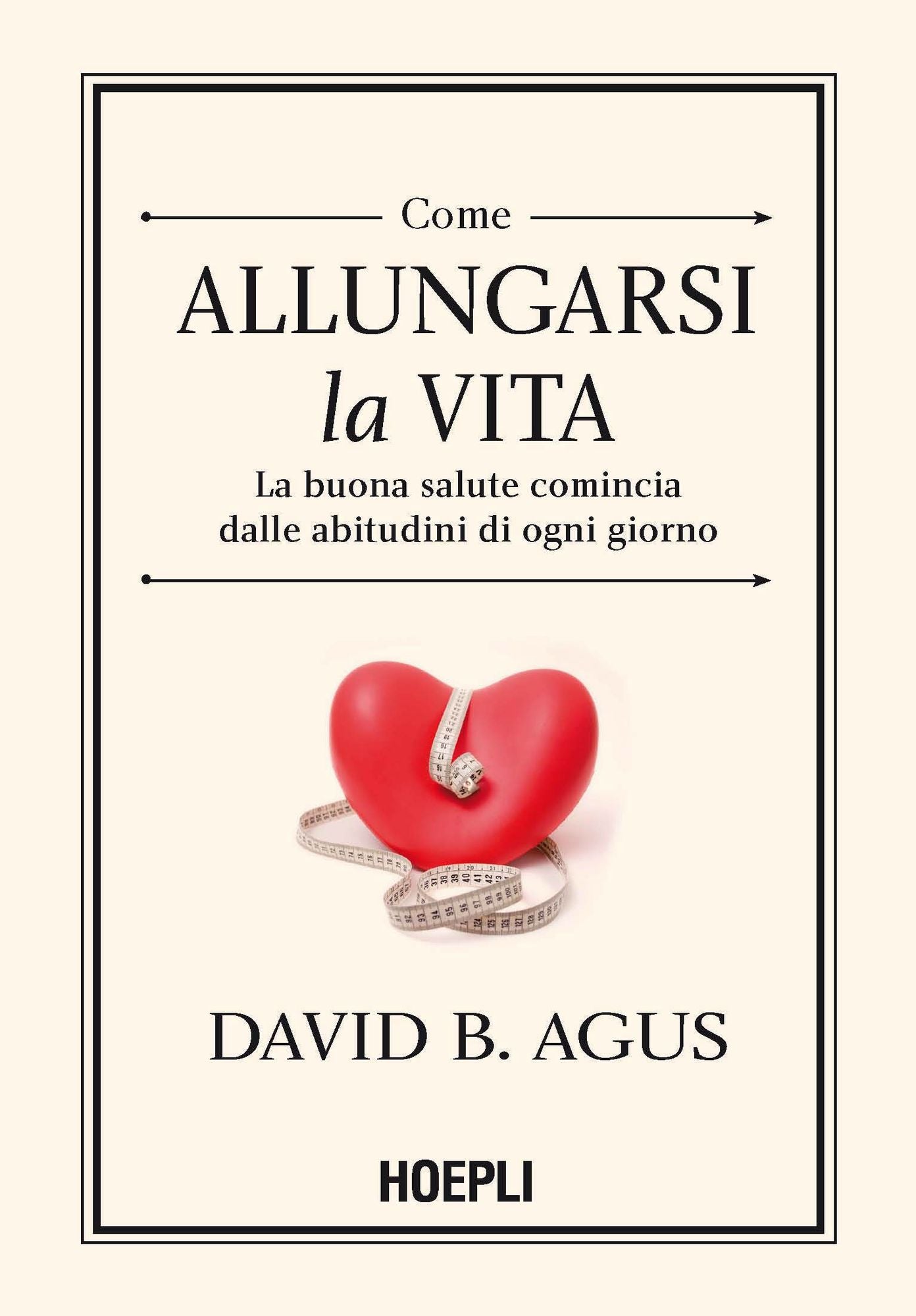 Come allungarsi la vita: La buona salute comincia dalle abitudini di ogni giorno!