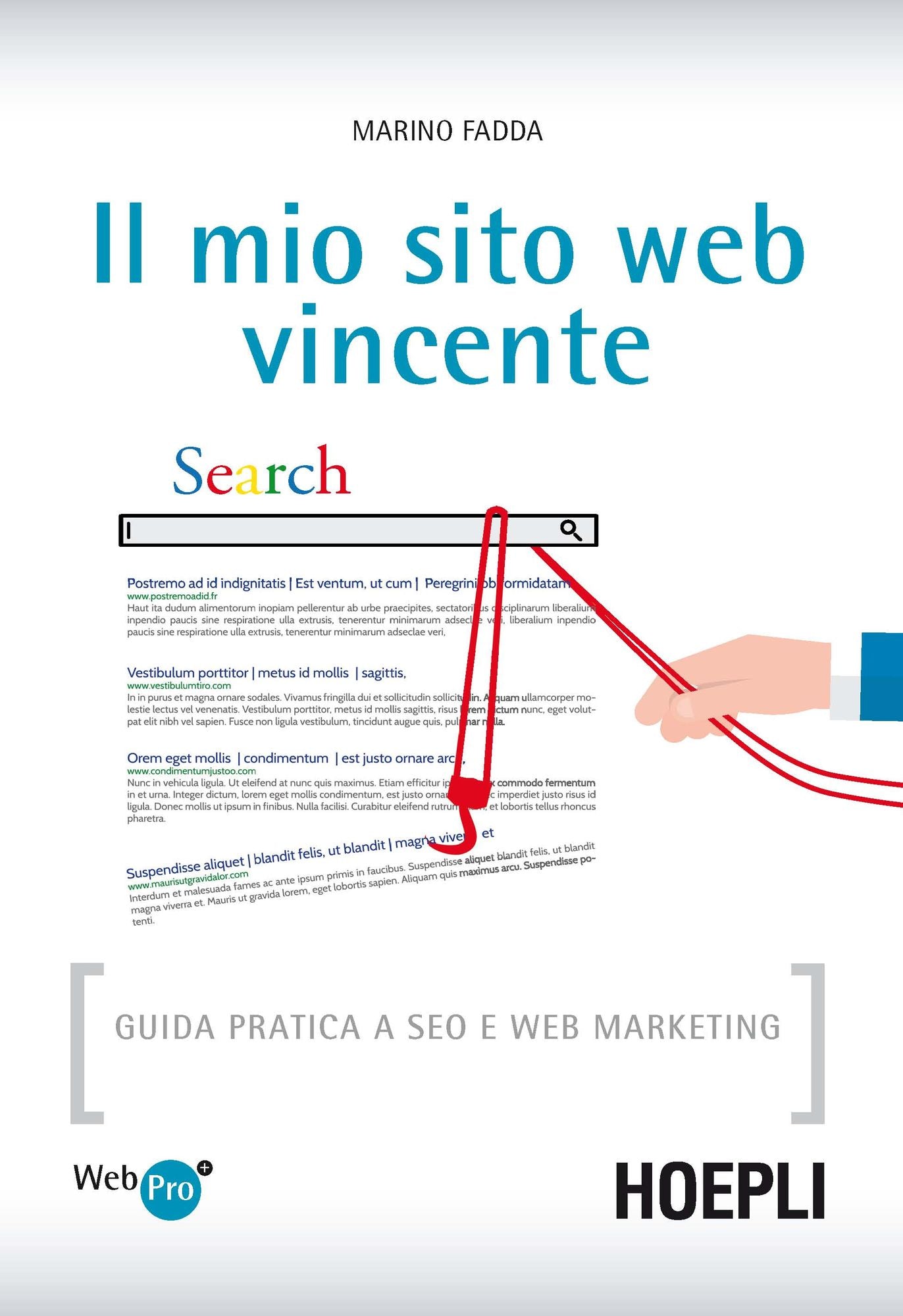 Il mio sito web vincente: Guida pratica a SEO e Web Marketing