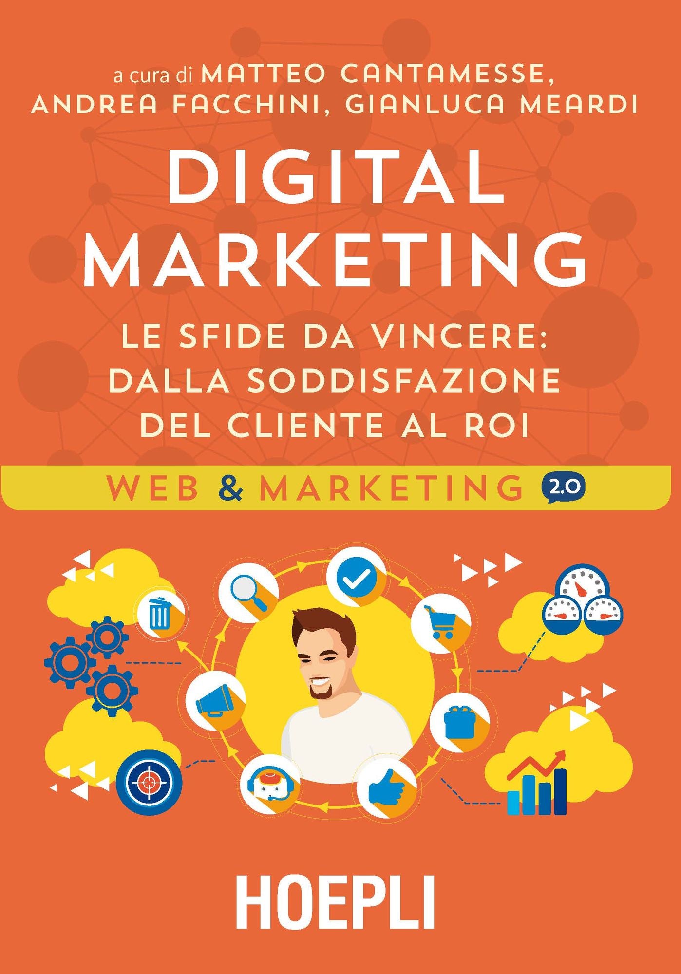 Digital marketing: Le sfide da vincere: dalla soddisfazione del cliente al ROI