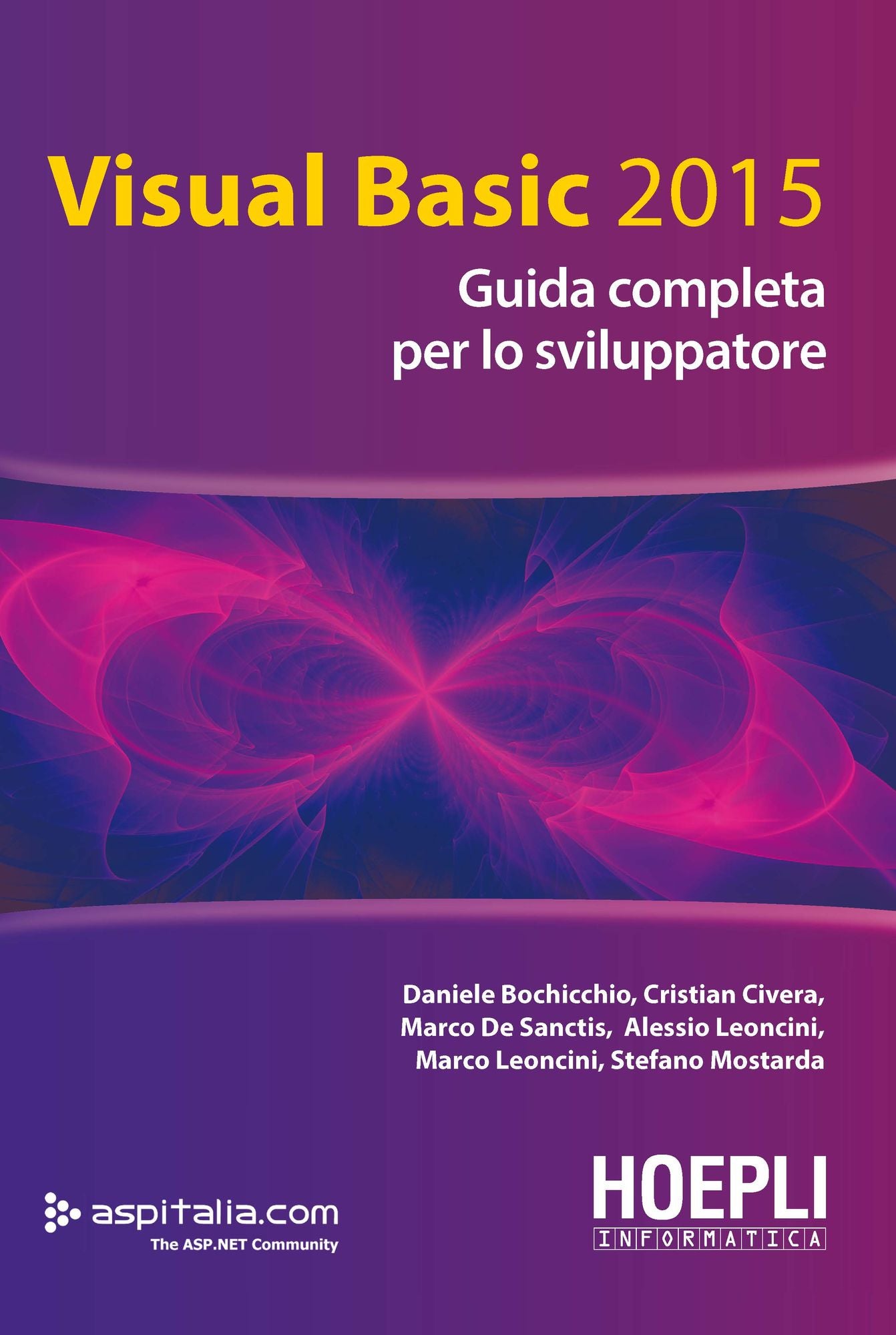 Visual Basic 2015: Guida completa per lo sviluppatore