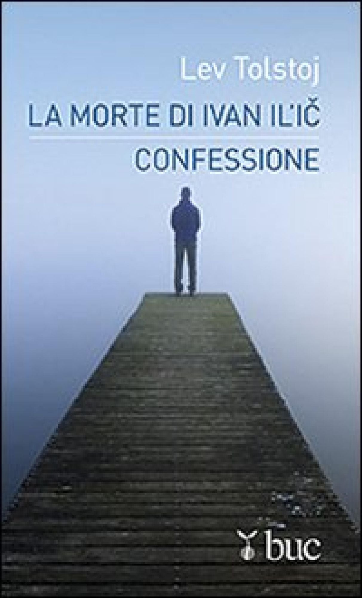 La morte di Ivan Il'ic. ­Confessione.