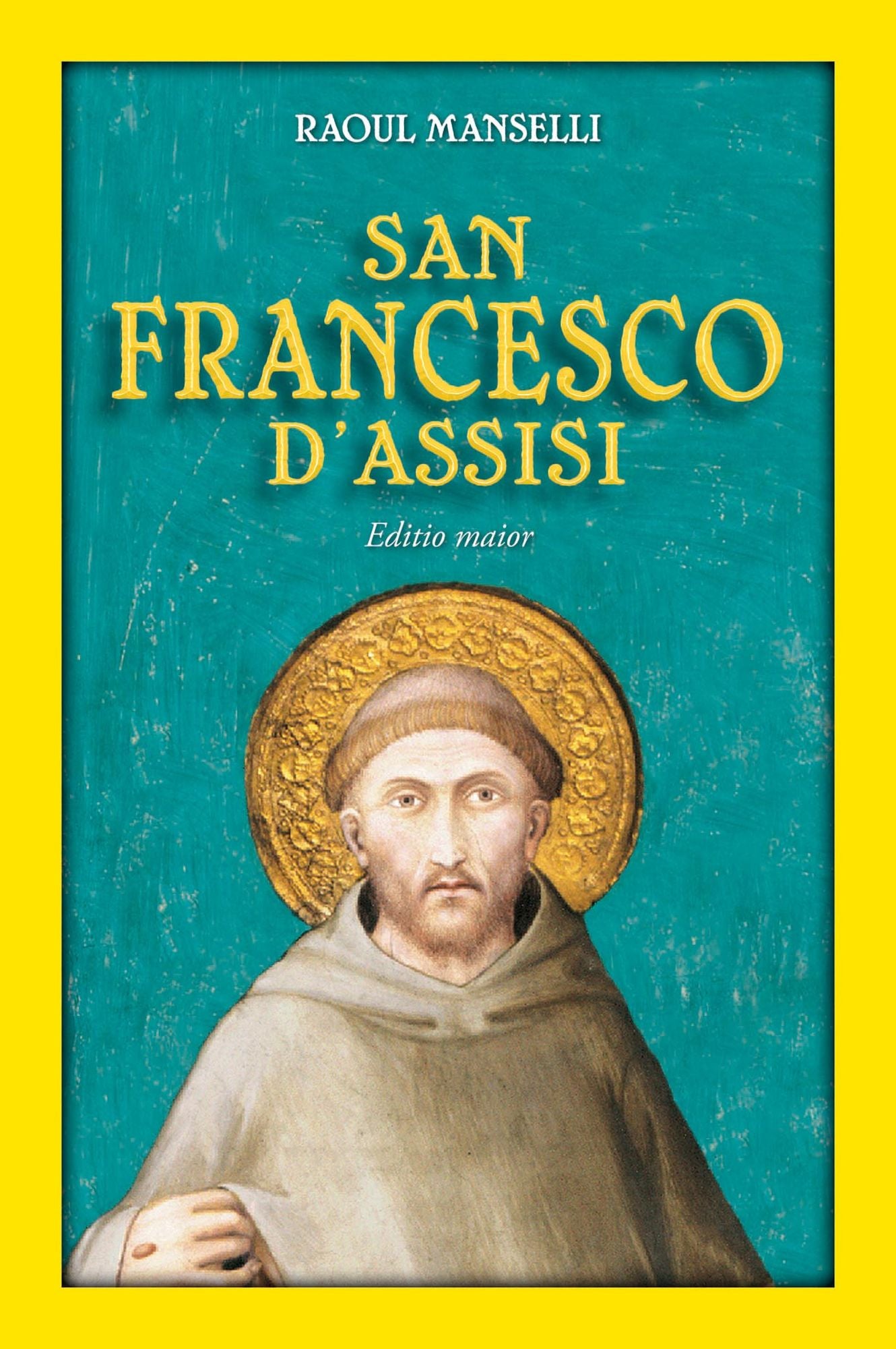 San Francesco d'Assisi. Editio maior